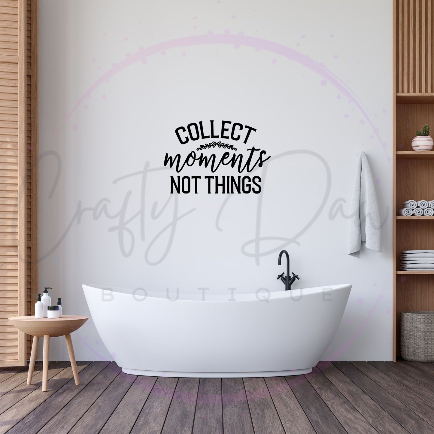 Collect Moments Not Things Decal