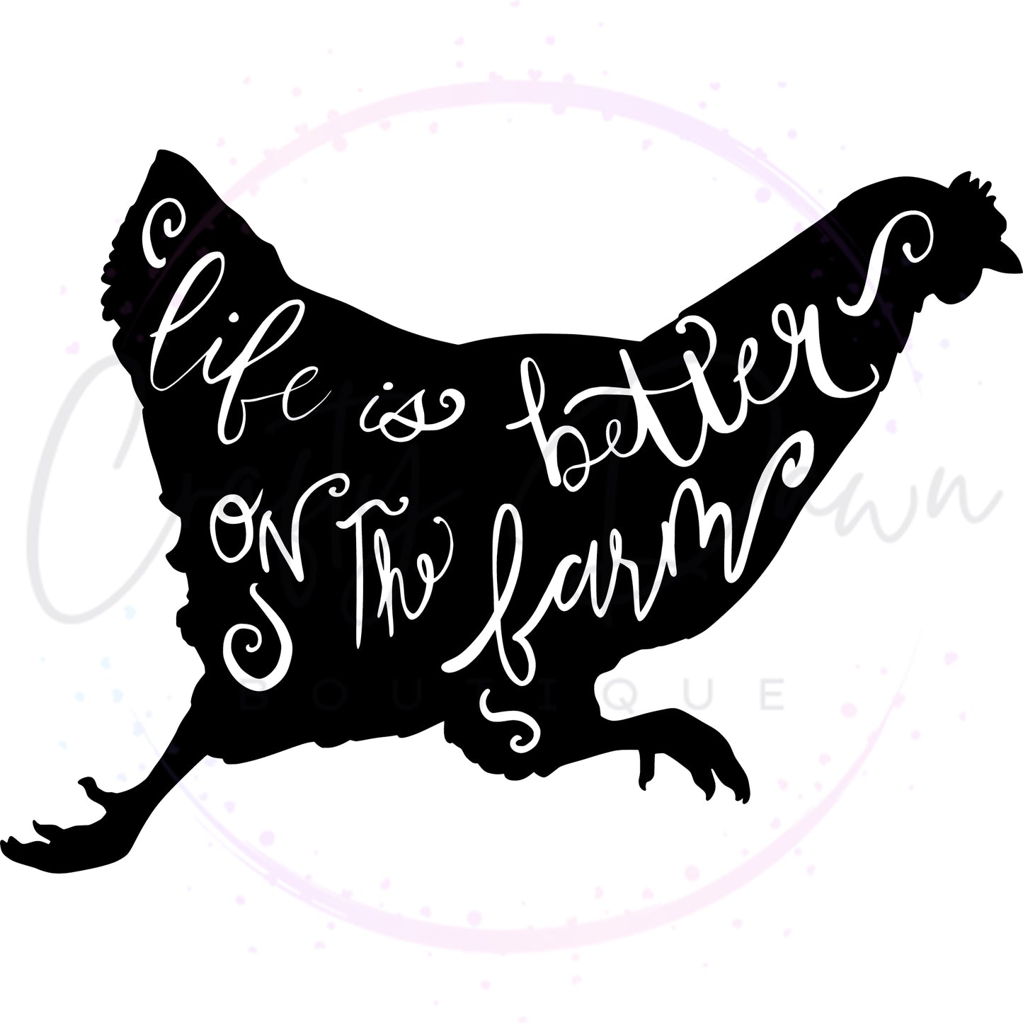 Life Is Better Chicken Decal