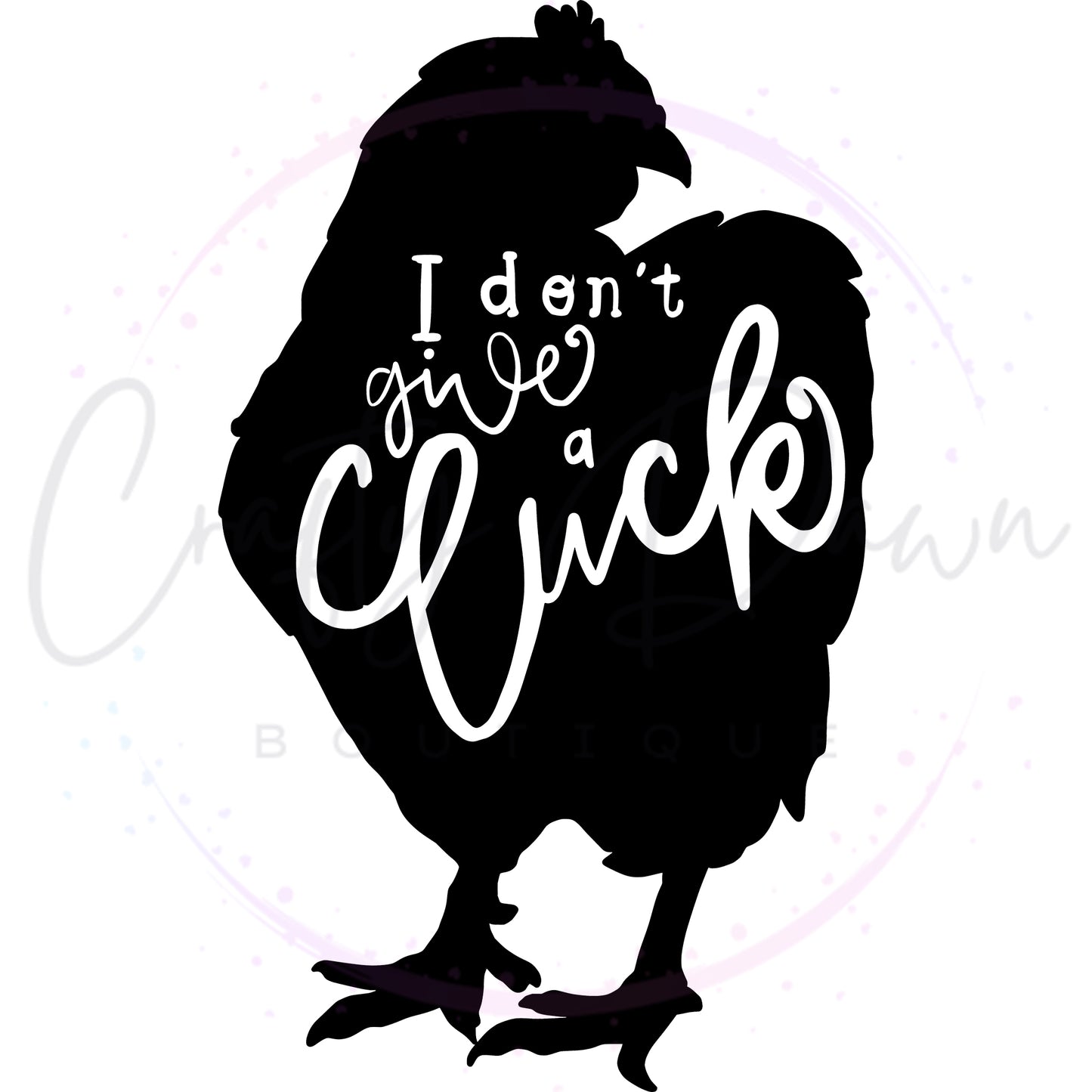 I Don't Give A Cluck Decal