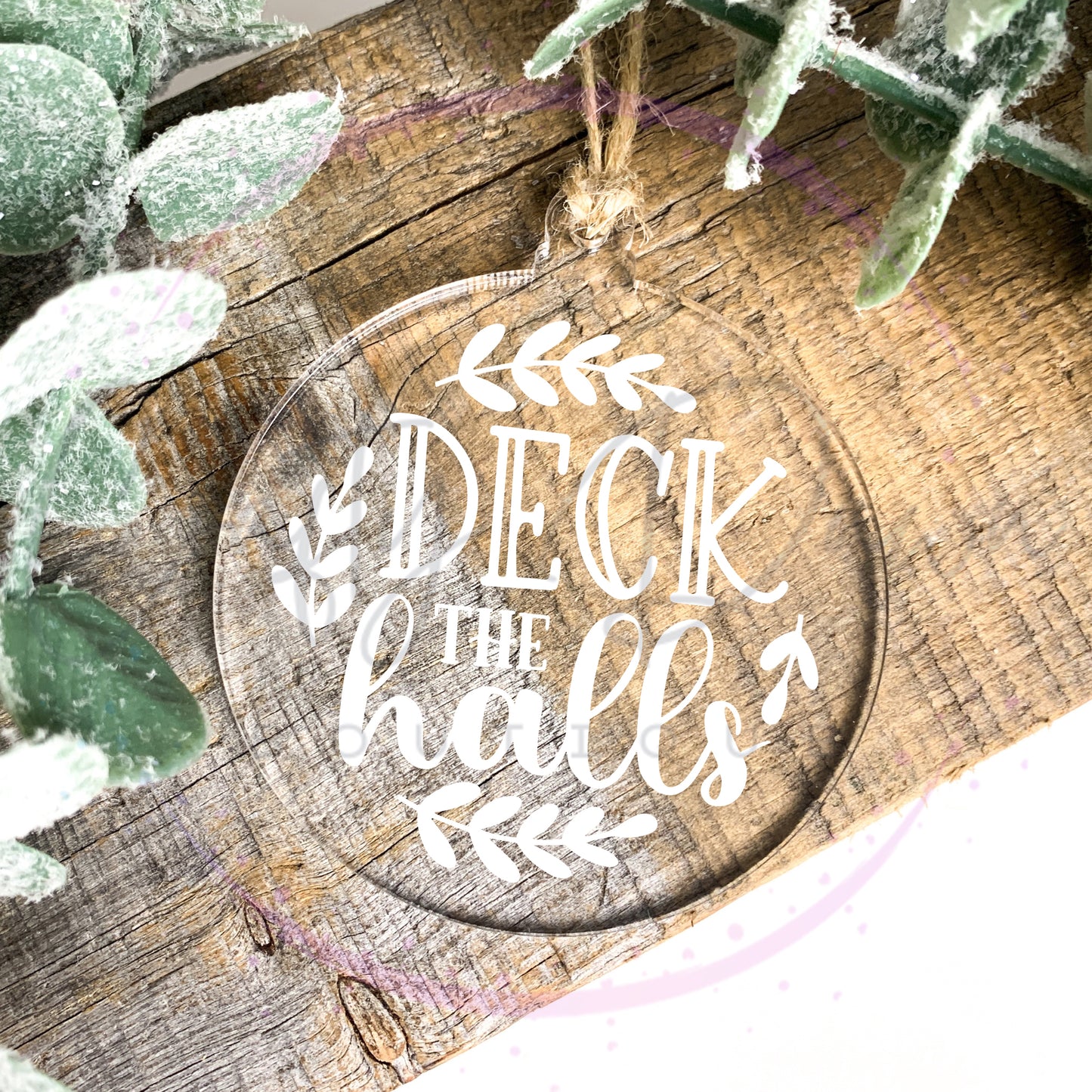 Deck The Halls Engraved Acrylic Ornament