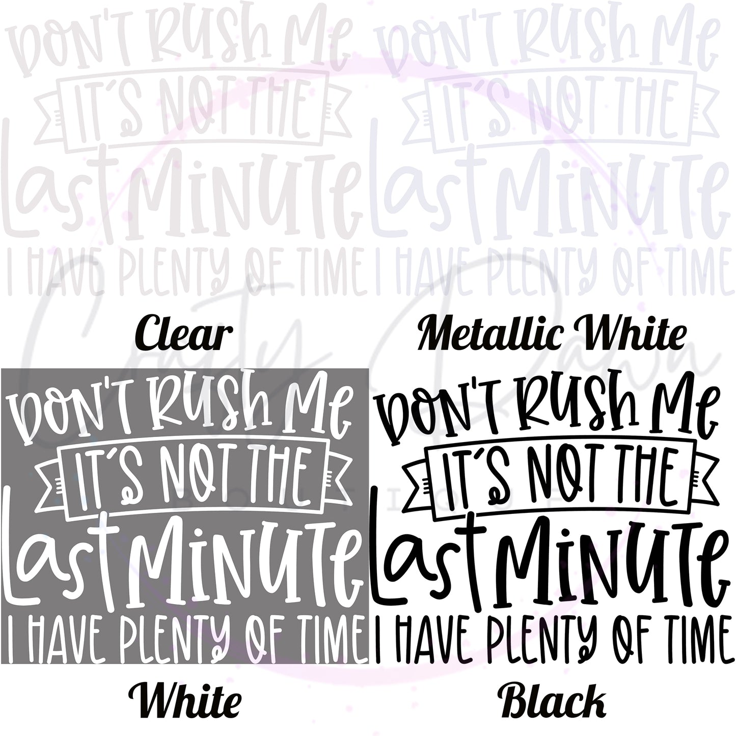 Don't Rush Me Decal