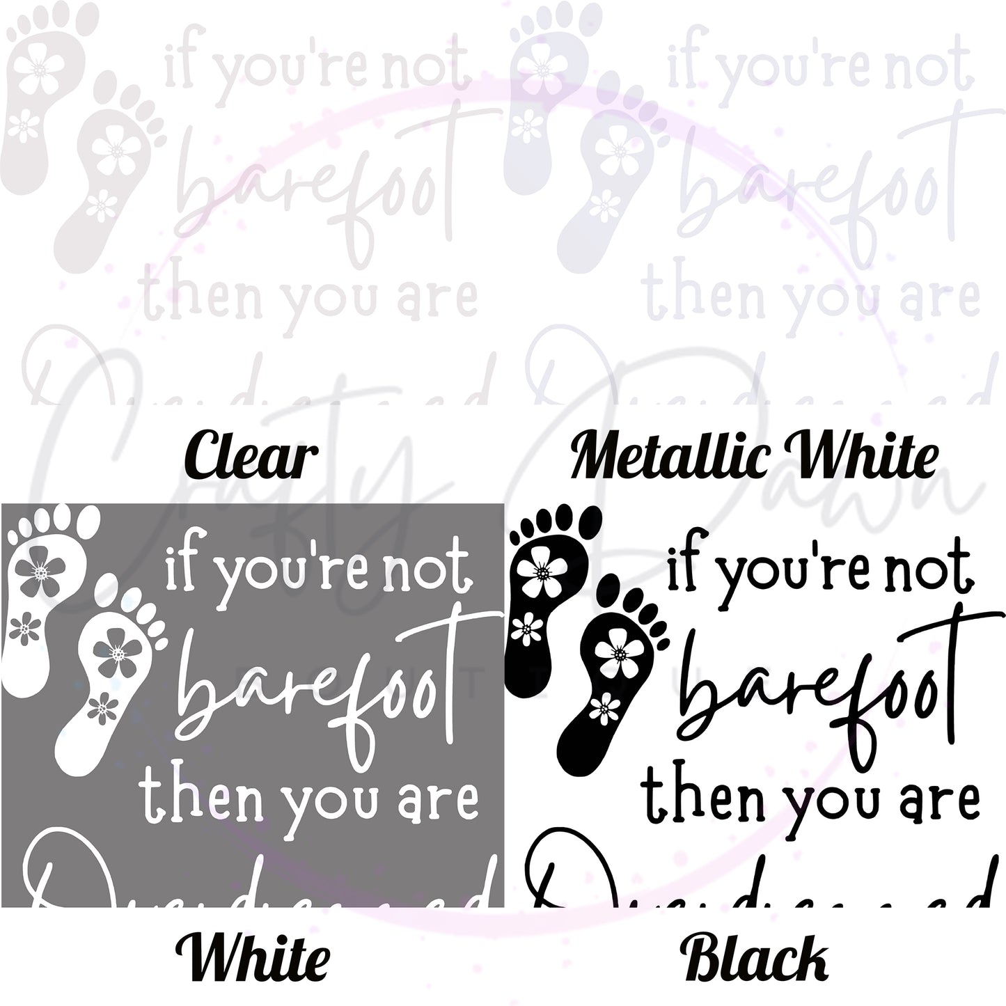 If You're Not Barefoot Decal