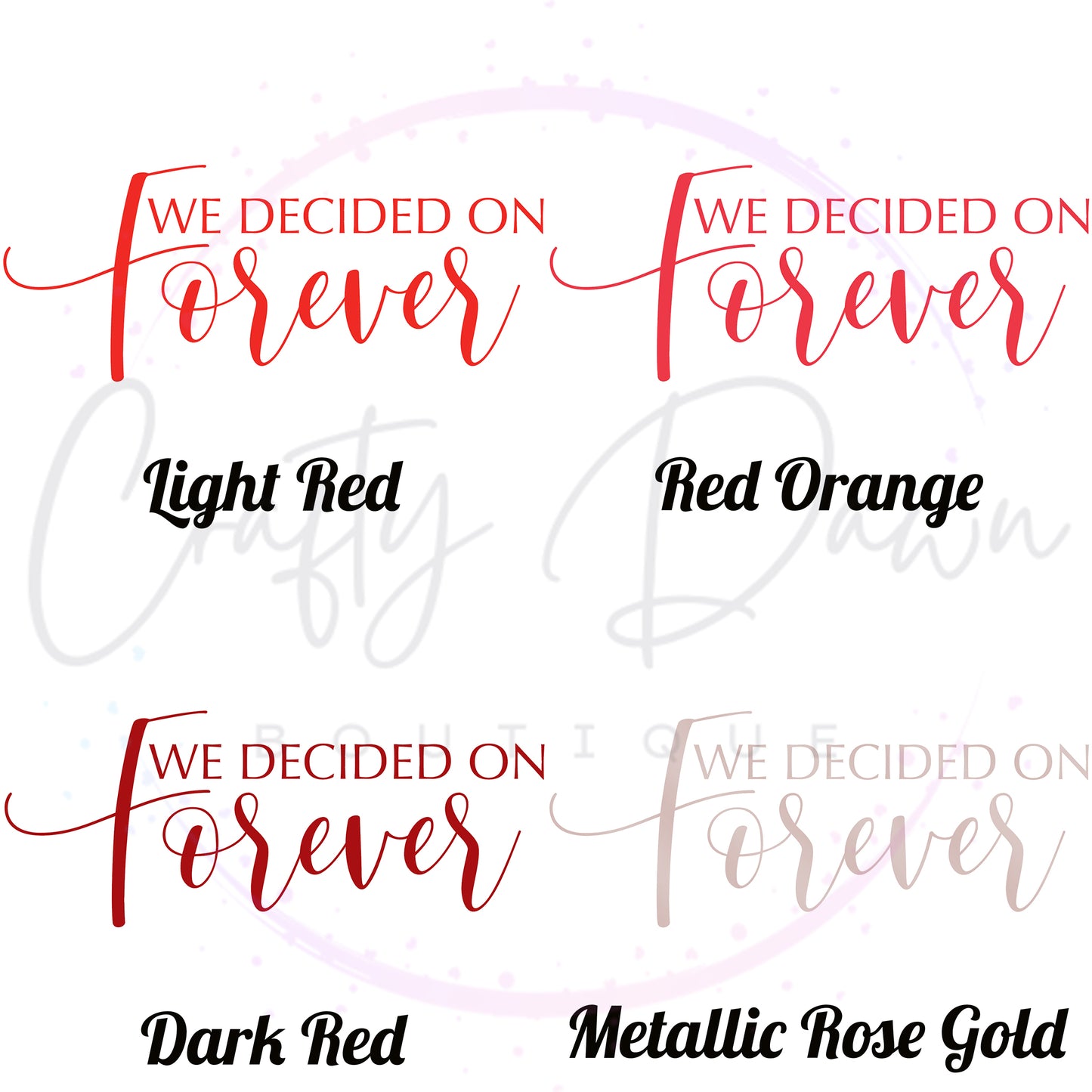 We Decided On Forever Acrylic Sign