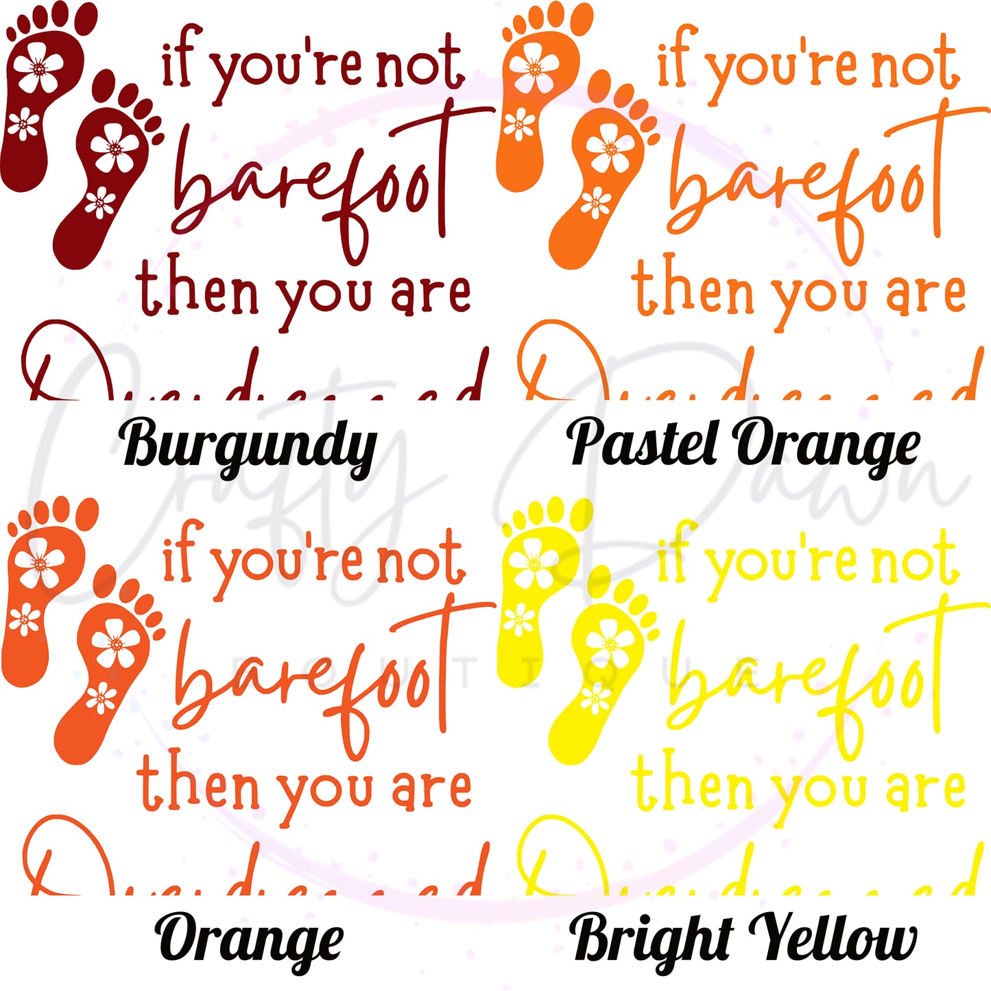 If You're Not Barefoot Decal
