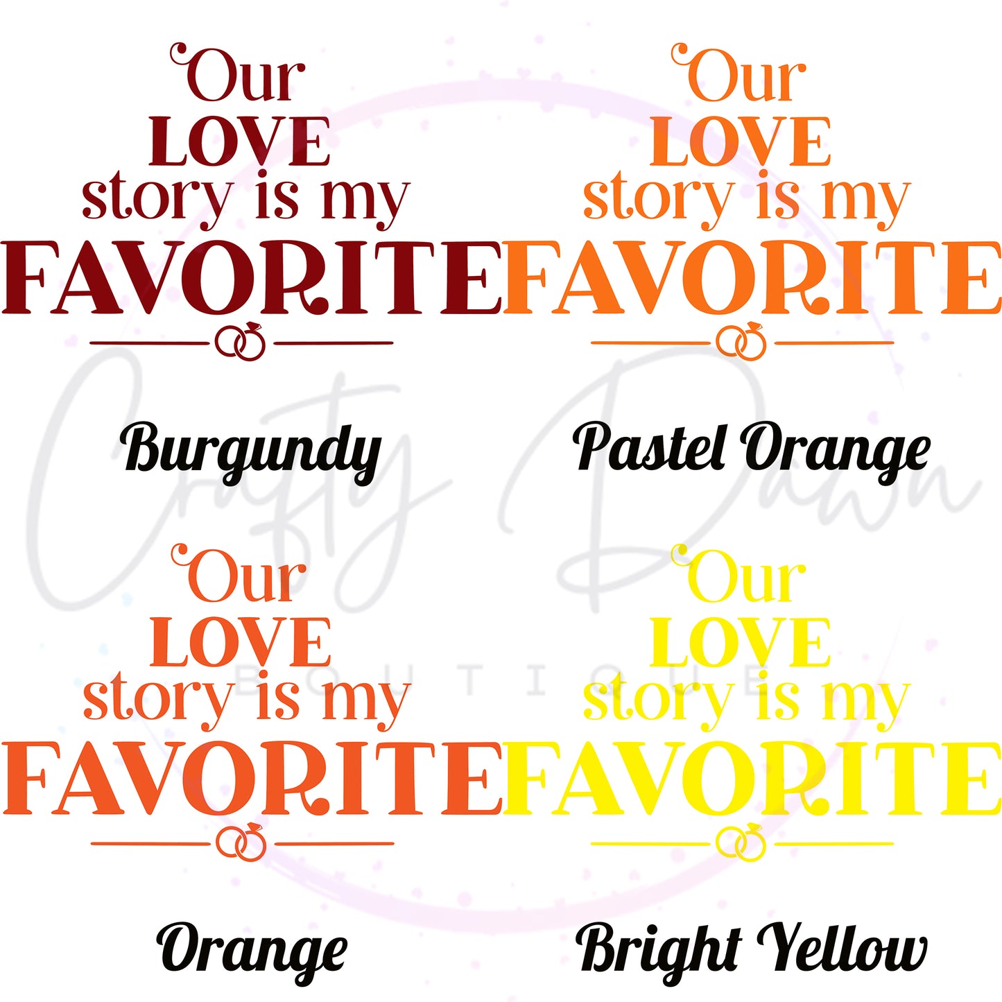 Our Love Story Is My Favorite Acrylic Sign