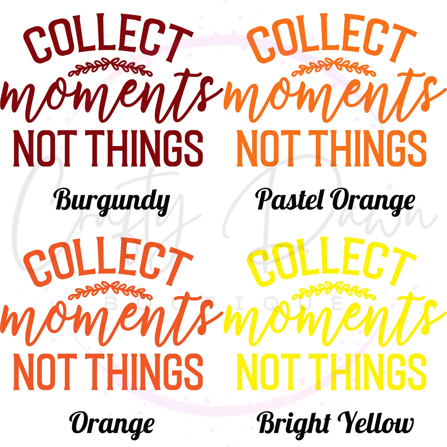 Collect Moments Not Things Decal