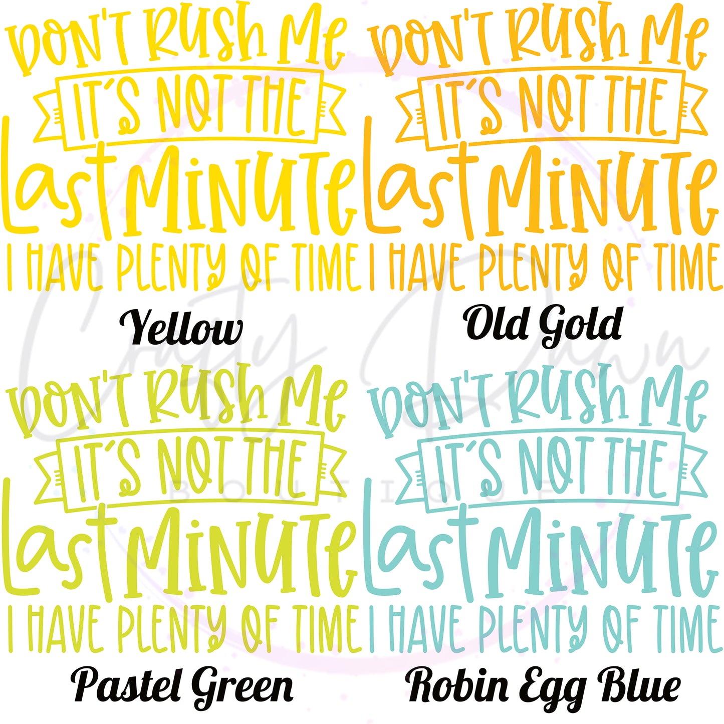 Don't Rush Me Decal