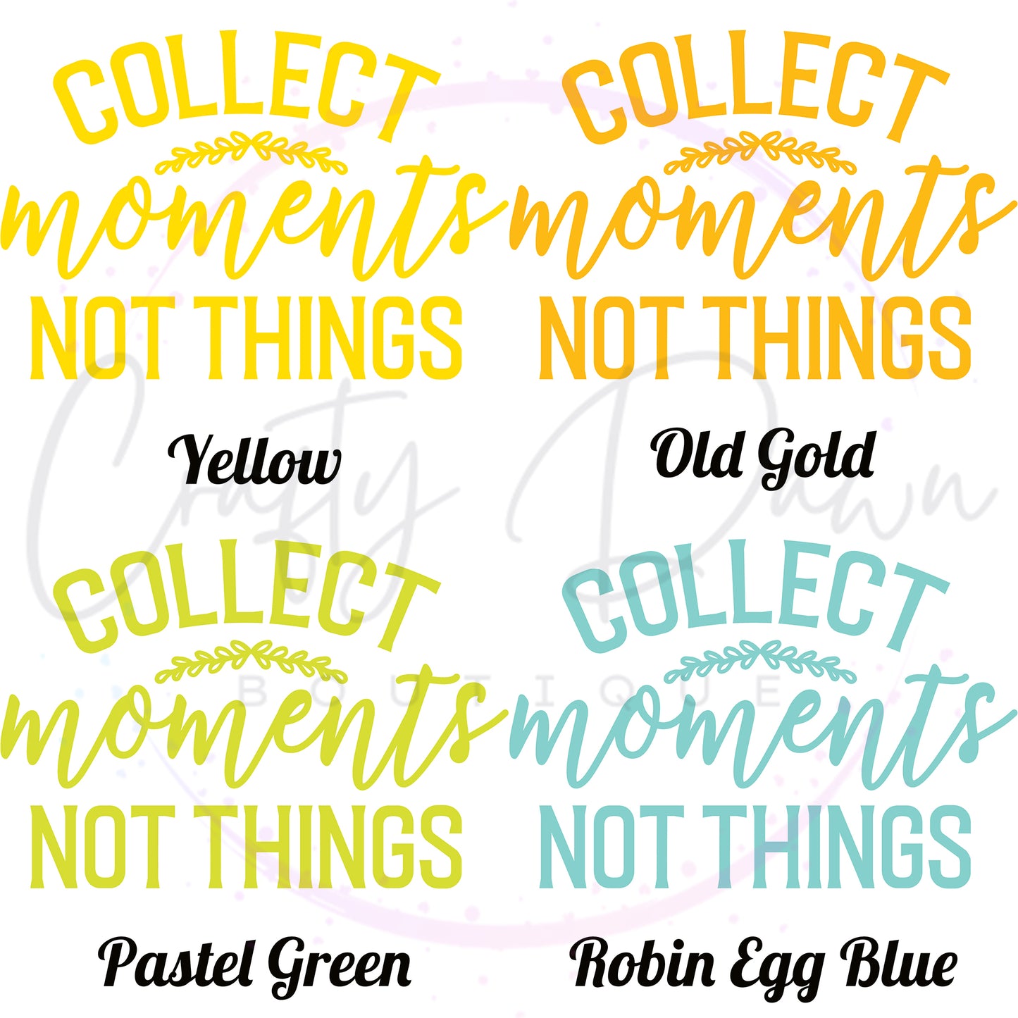 Collect Moments Not Things Decal