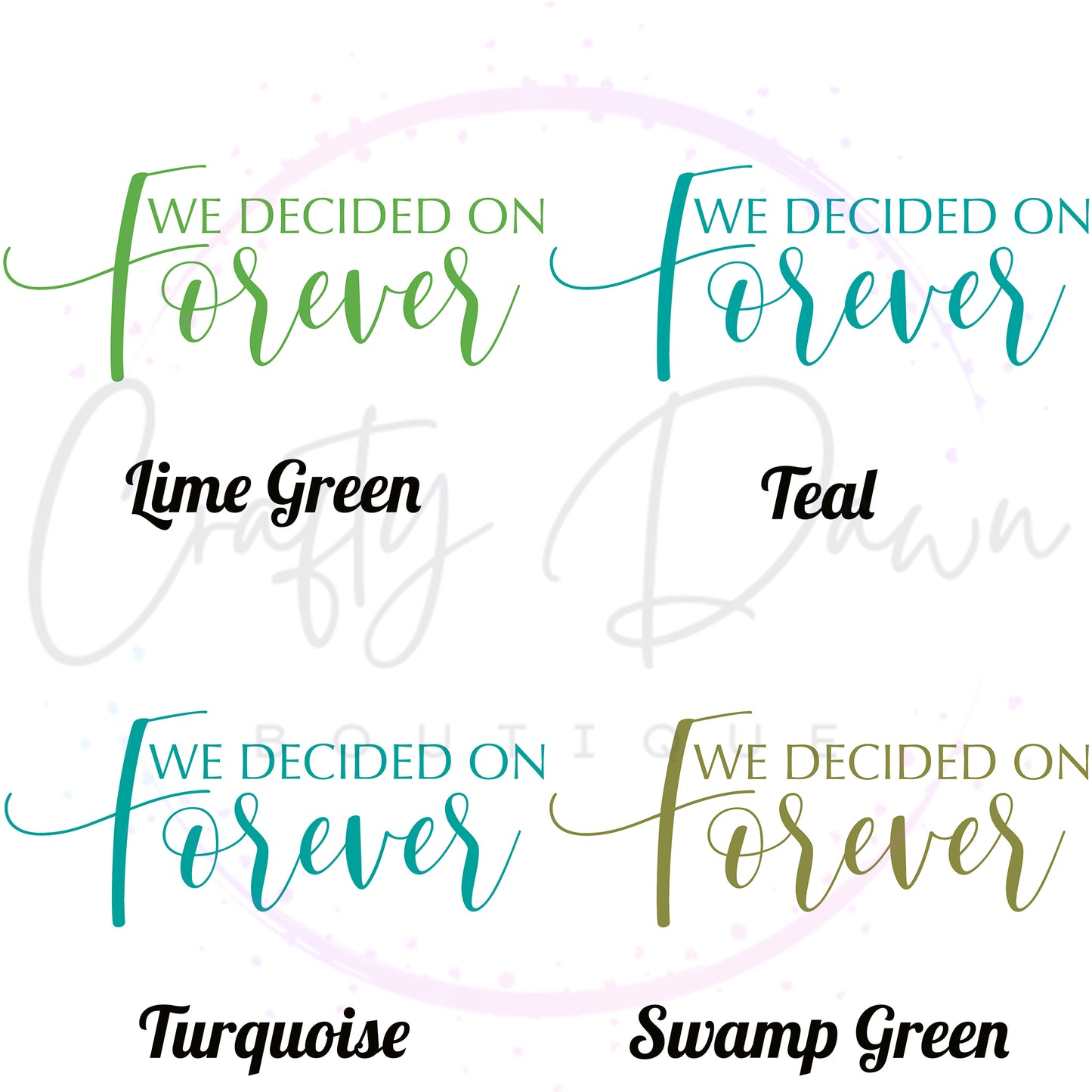 We Decided On Forever Acrylic Sign