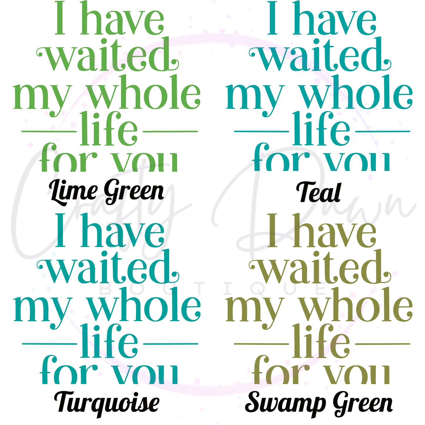 Waited My Whole Life Acrylic Sign