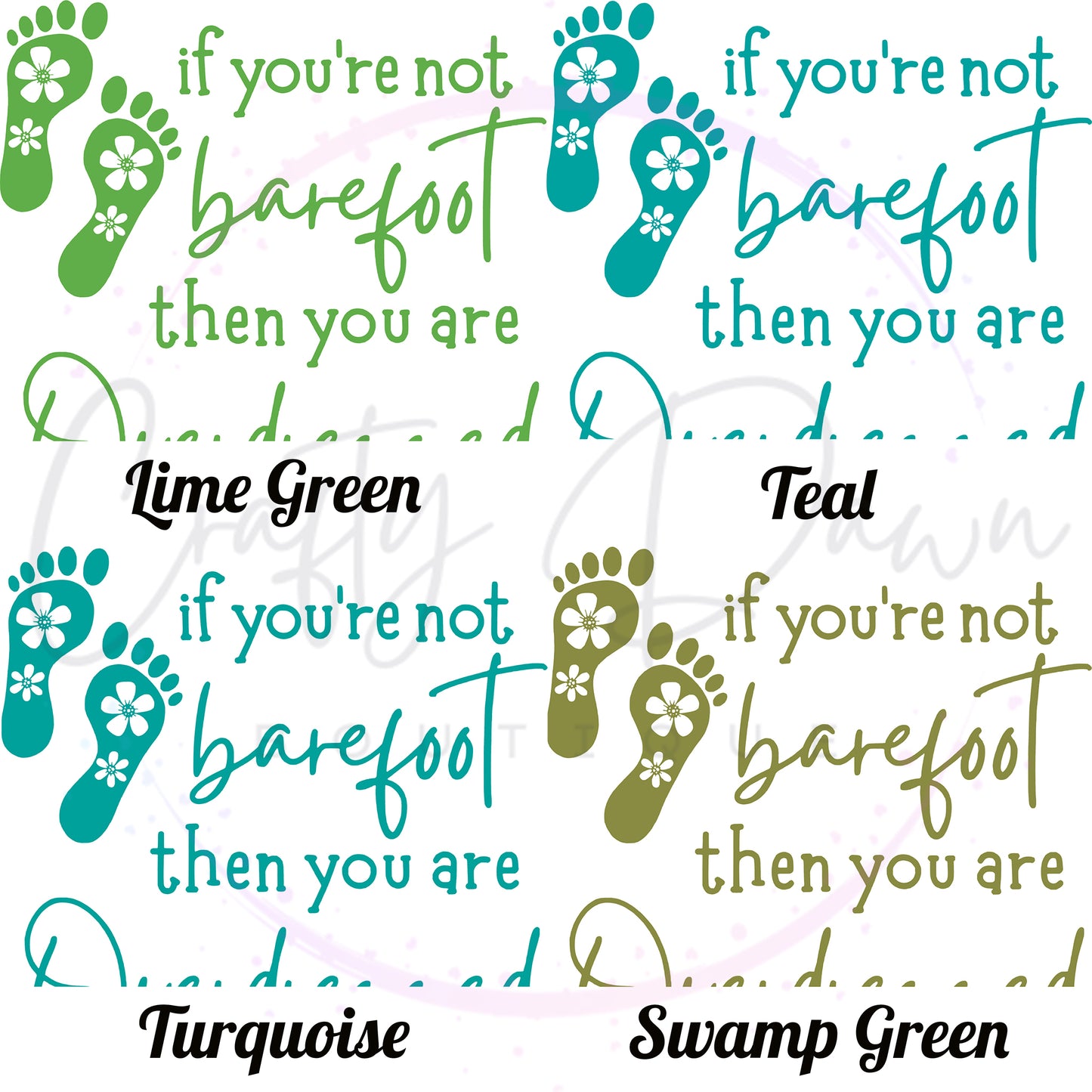 If You're Not Barefoot Decal