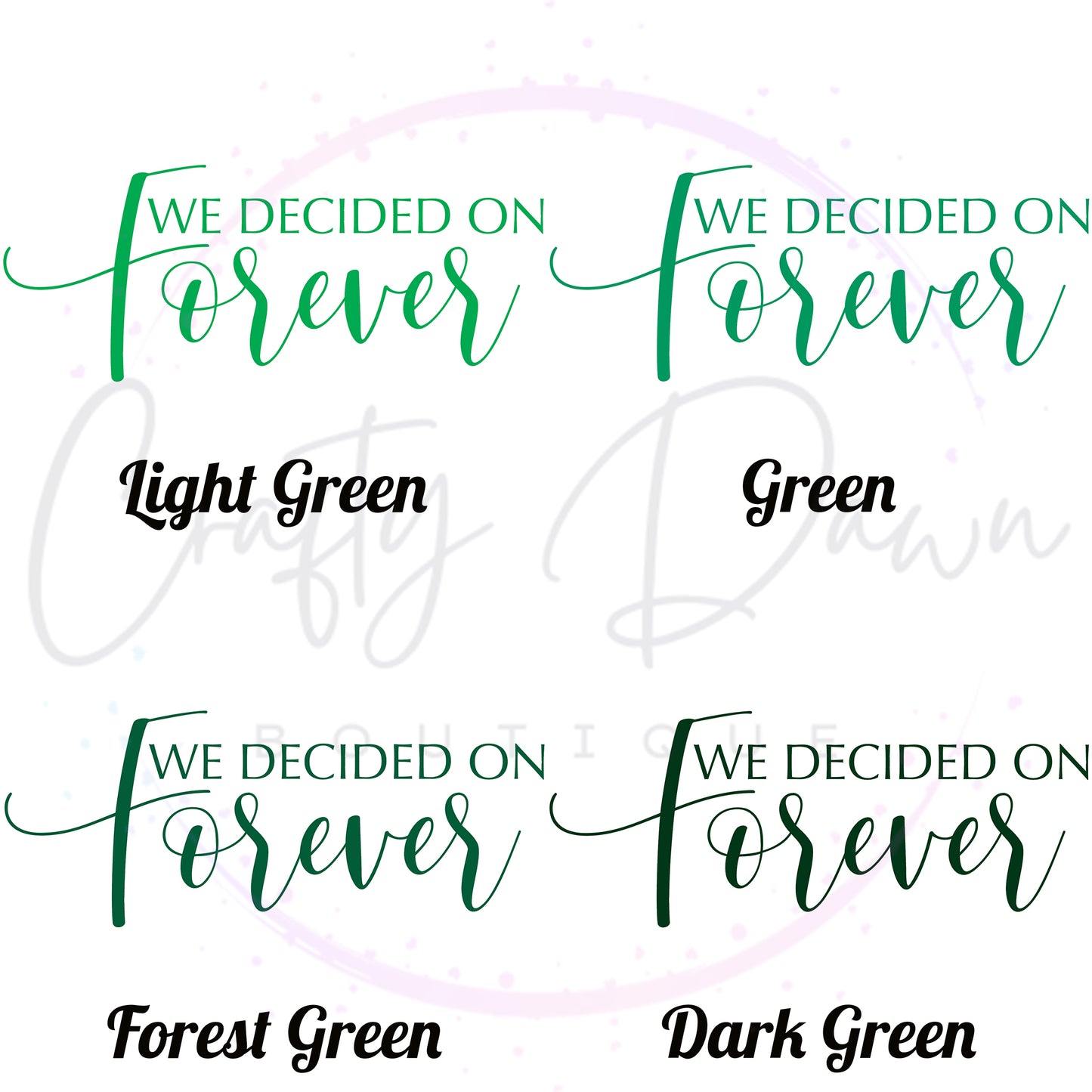 We Decided On Forever Acrylic Sign