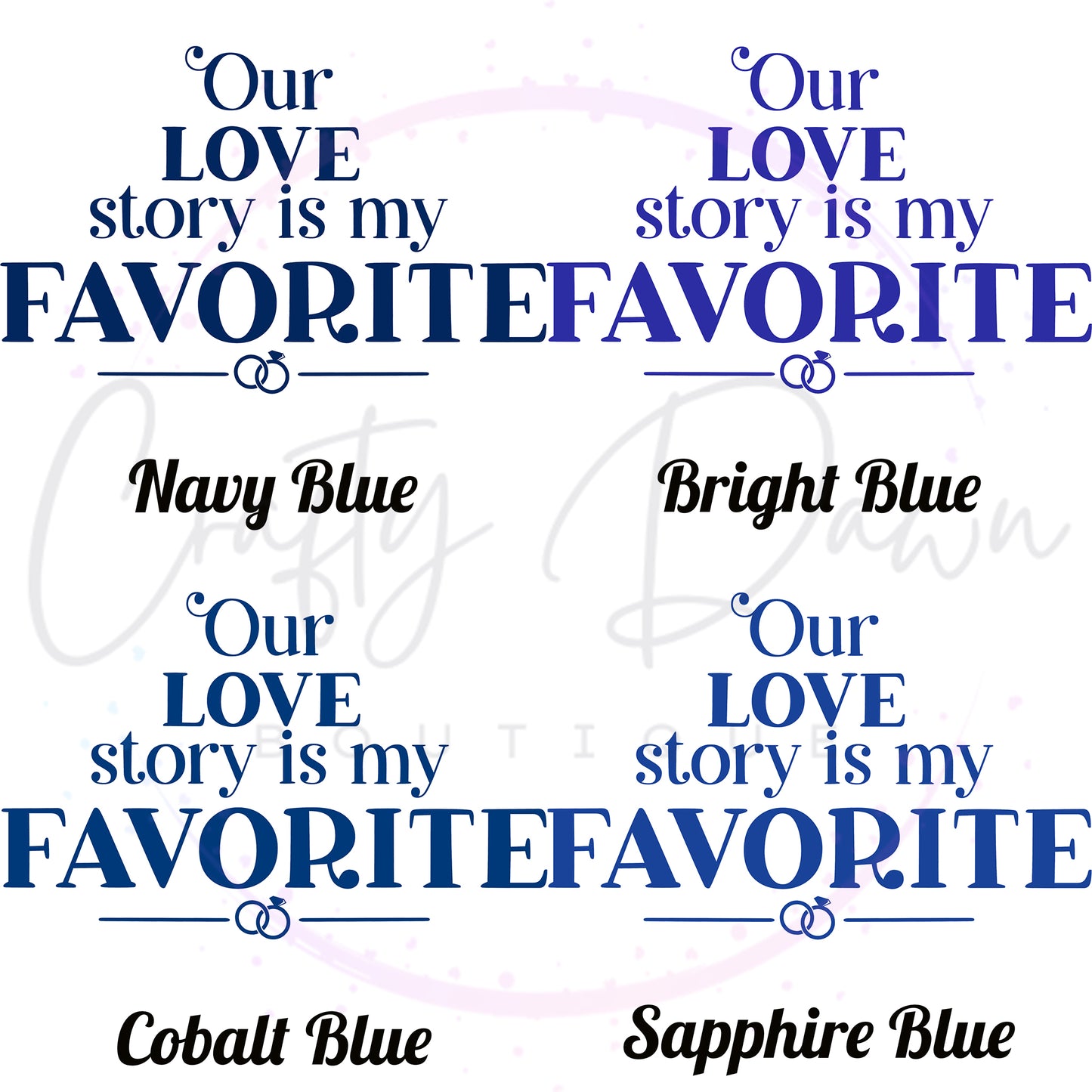 Our Love Story Is My Favorite Acrylic Sign