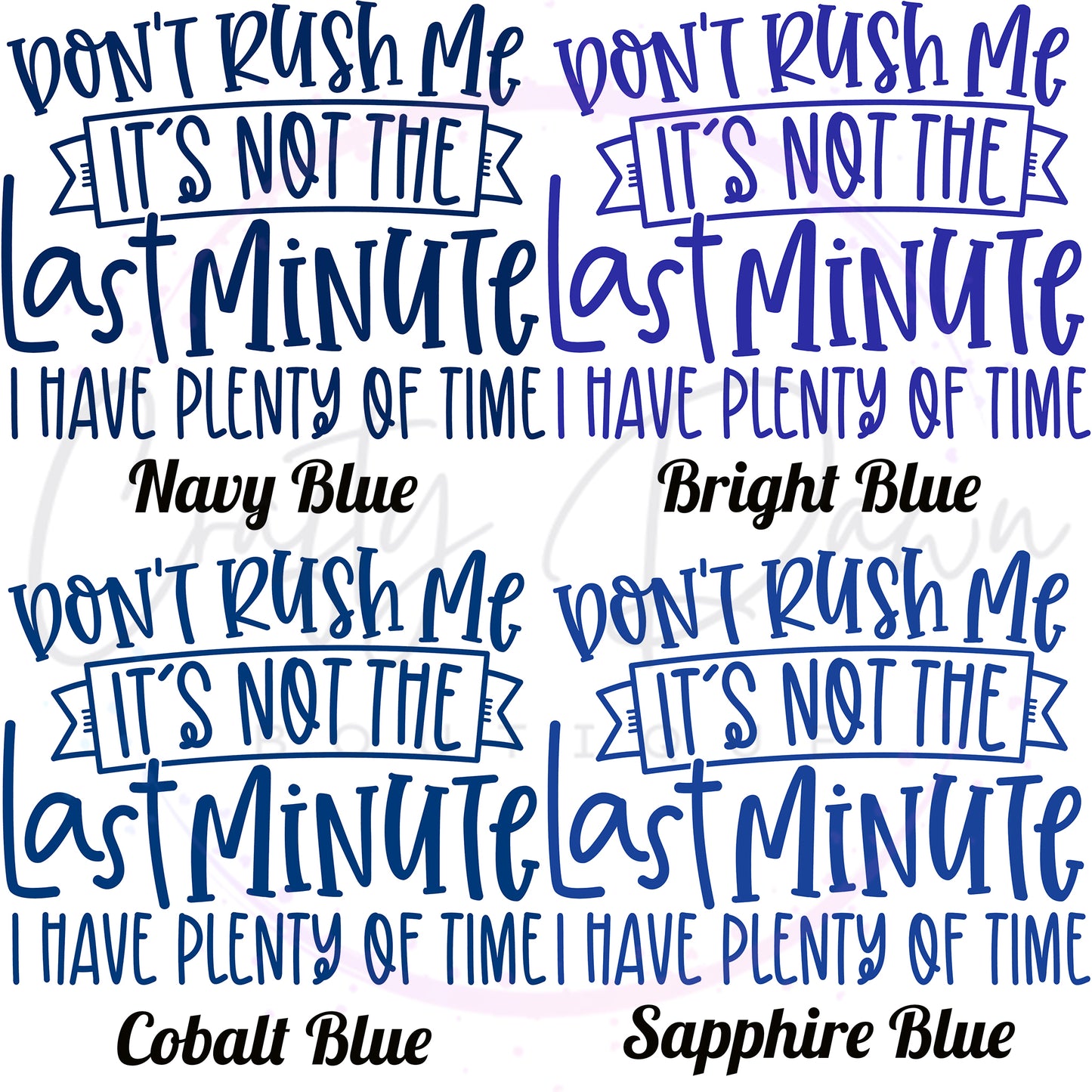 Don't Rush Me Decal