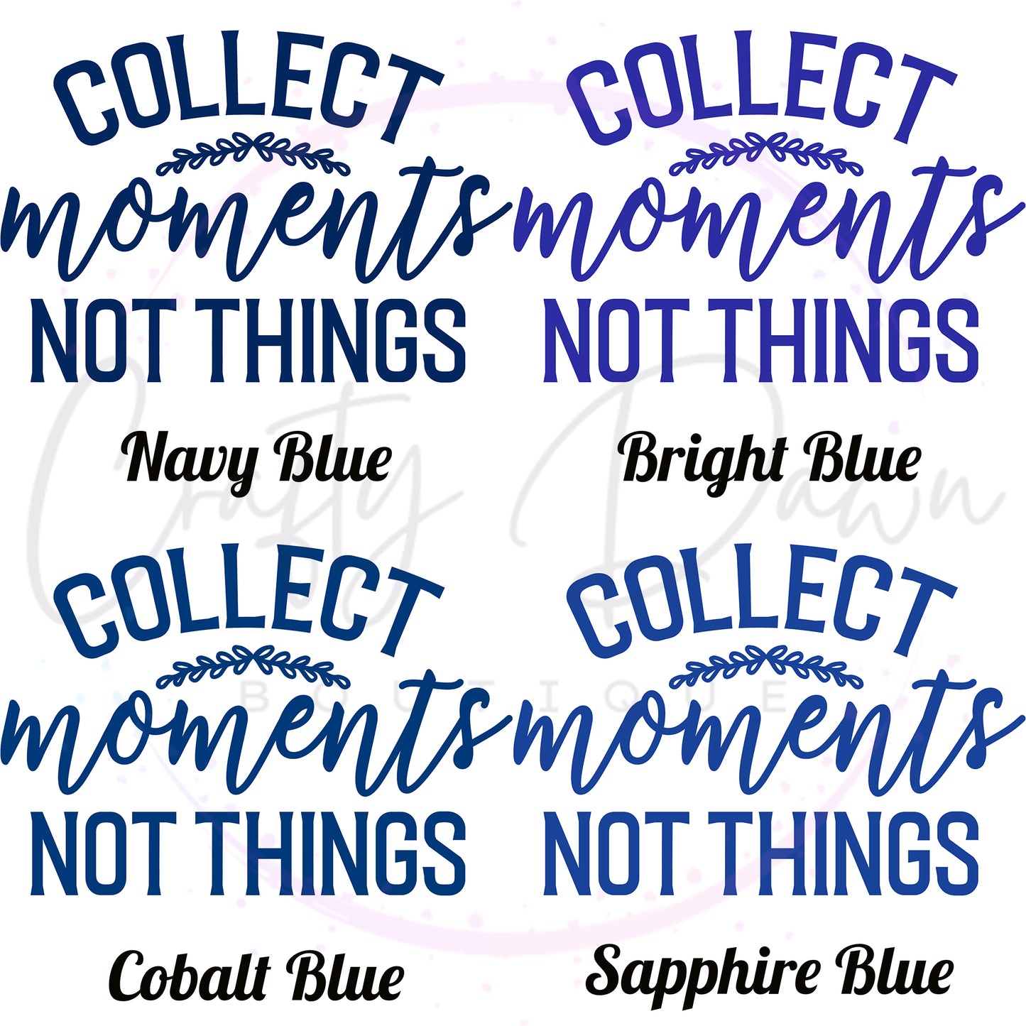 Collect Moments Not Things Decal