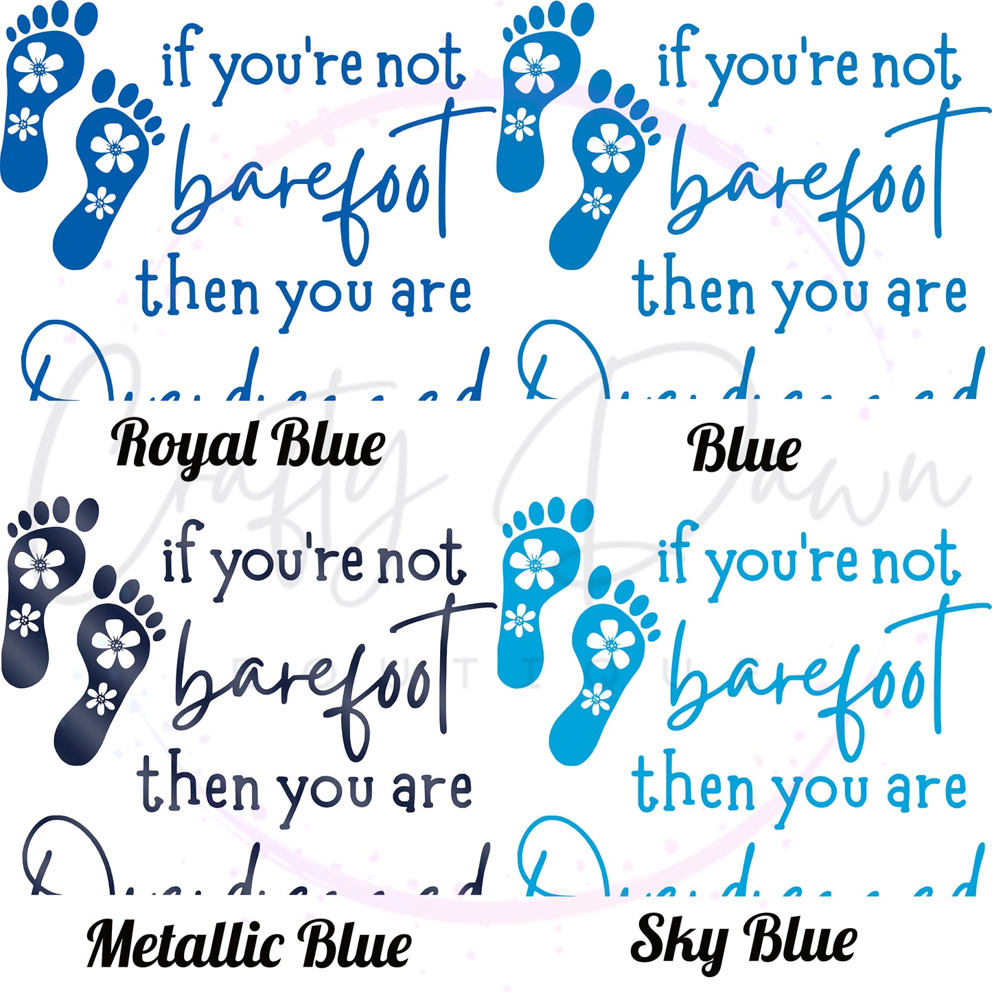 If You're Not Barefoot Decal