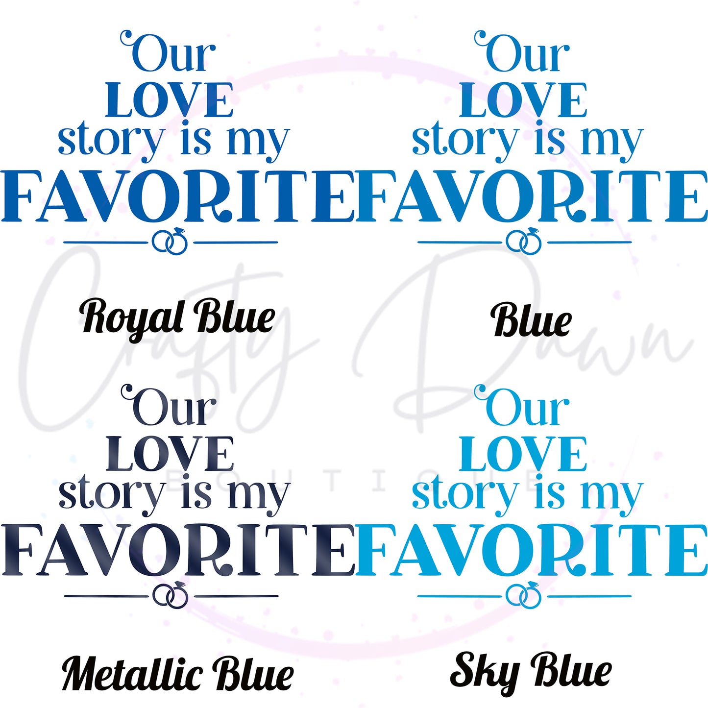 Our Love Story Is My Favorite Acrylic Sign