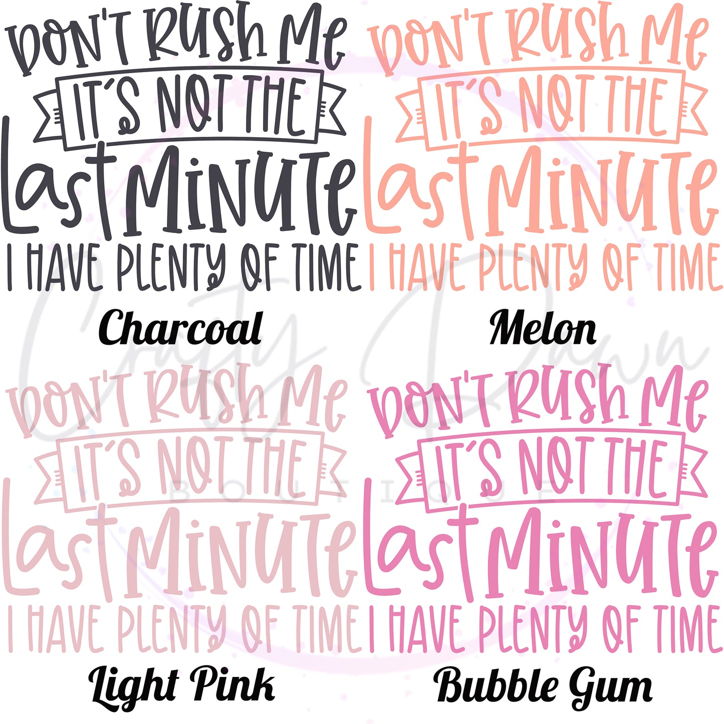 Don't Rush Me Women's Tee