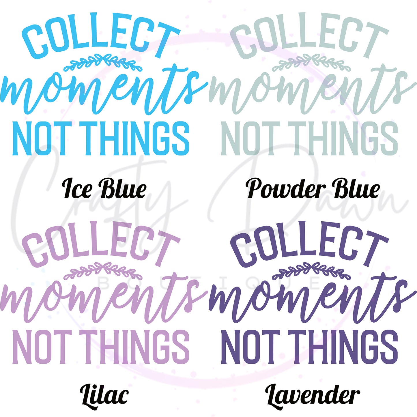 Collect Moments Not Things Decal