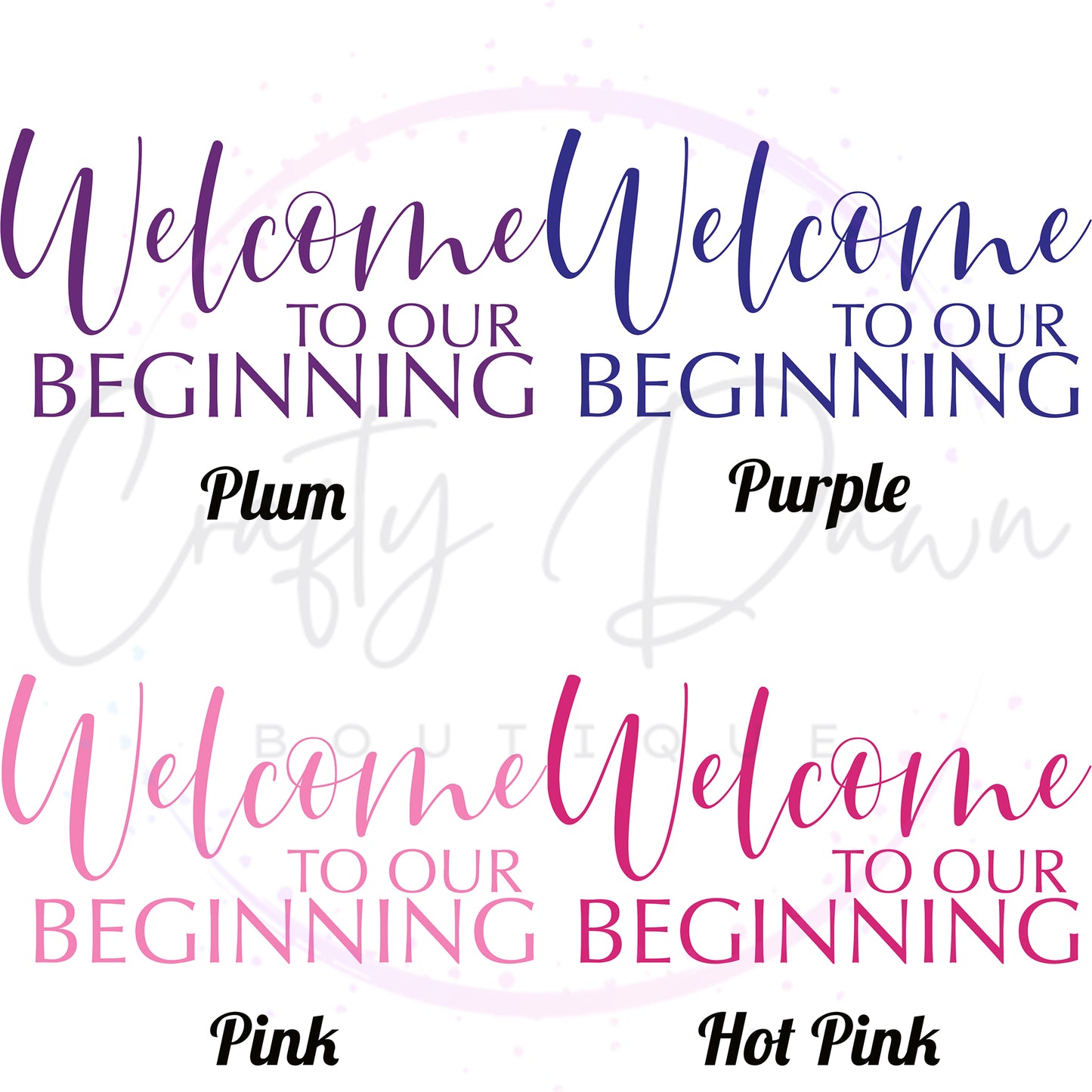 Welcome To Our Beginning Acrylic Sign