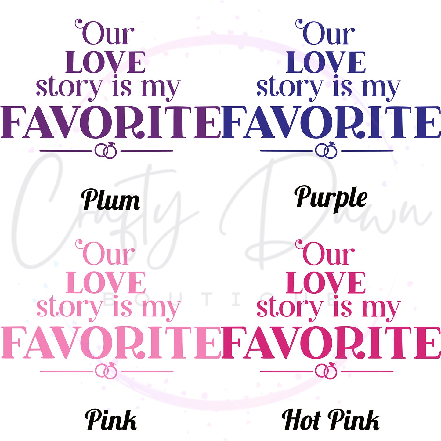Our Love Story Is My Favorite Acrylic Sign