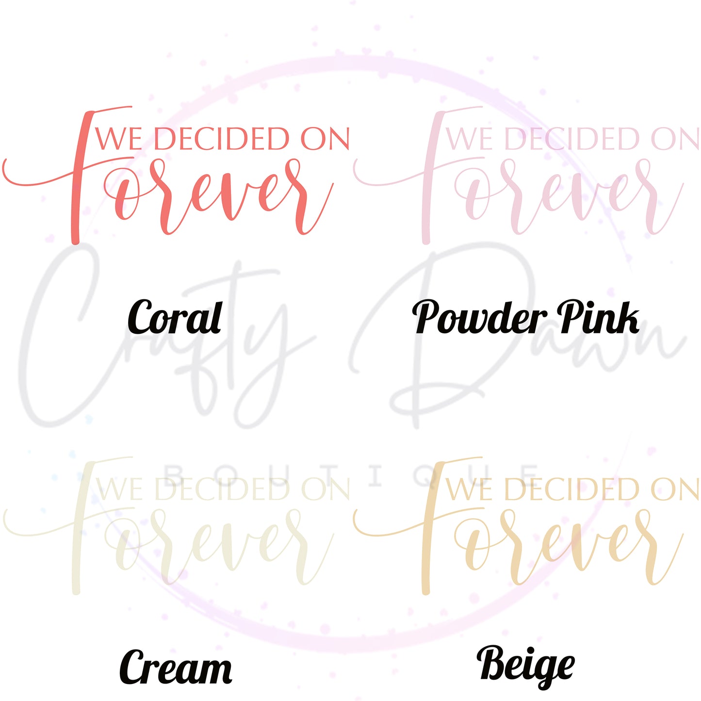 We Decided On Forever Acrylic Sign