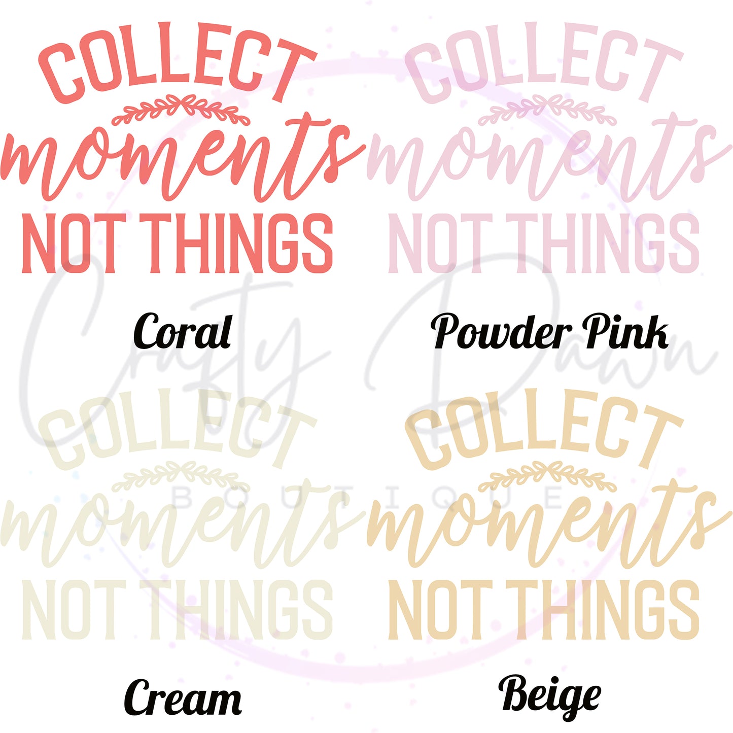 Collect Moments Not Things Decal