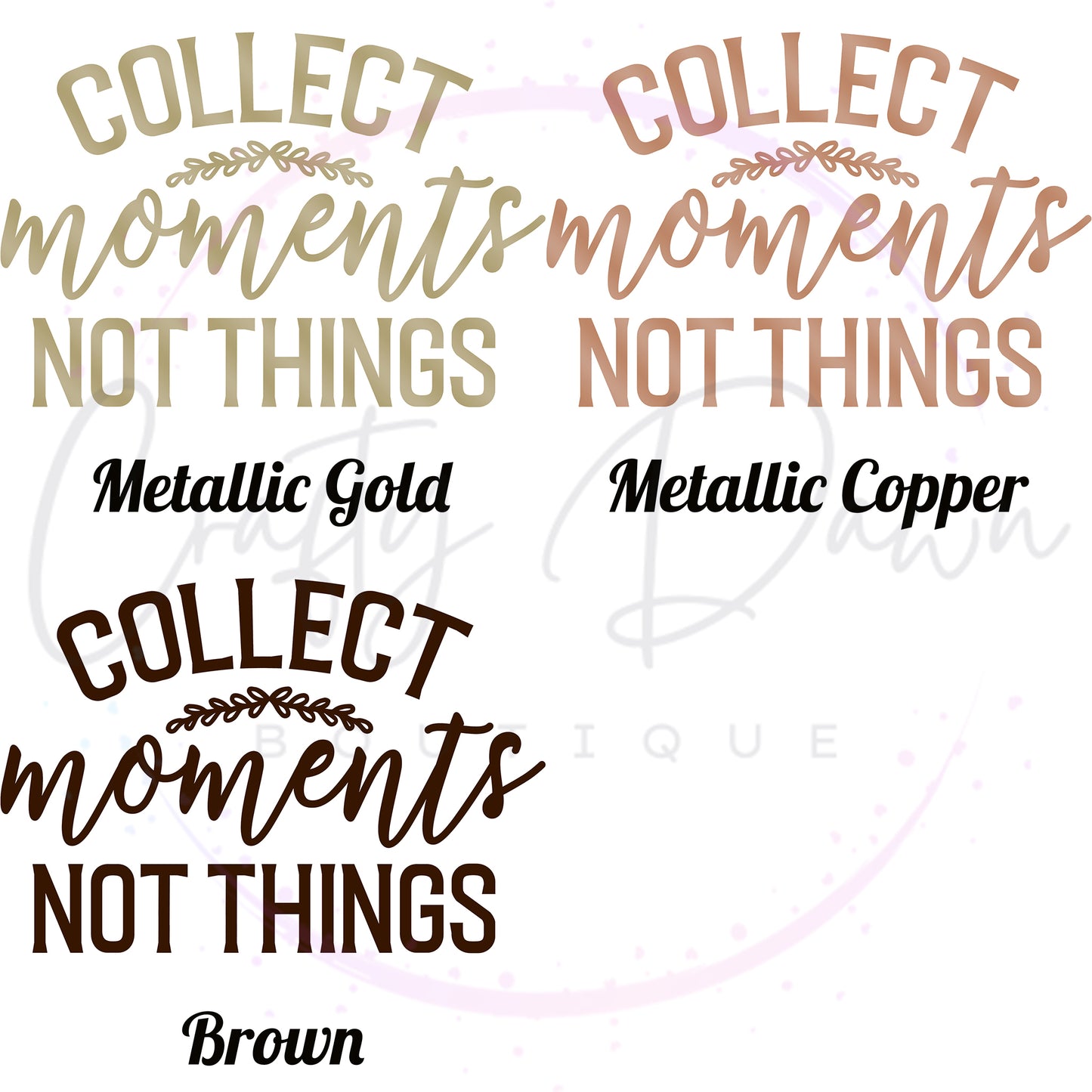 Collect Moments Not Things Decal