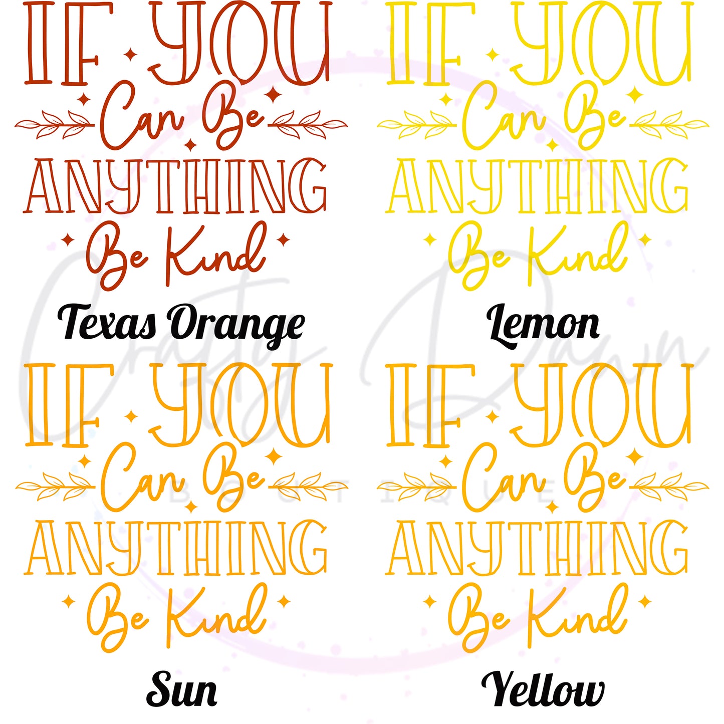 If You Can Be Anything Women's Tee