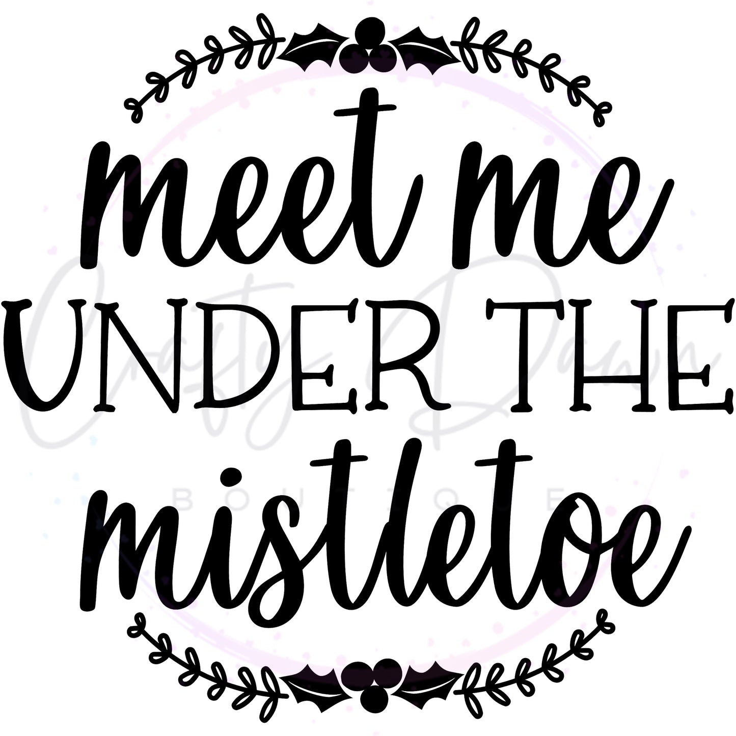 Meet Me Under The Mistletoe Acrylic Ornament