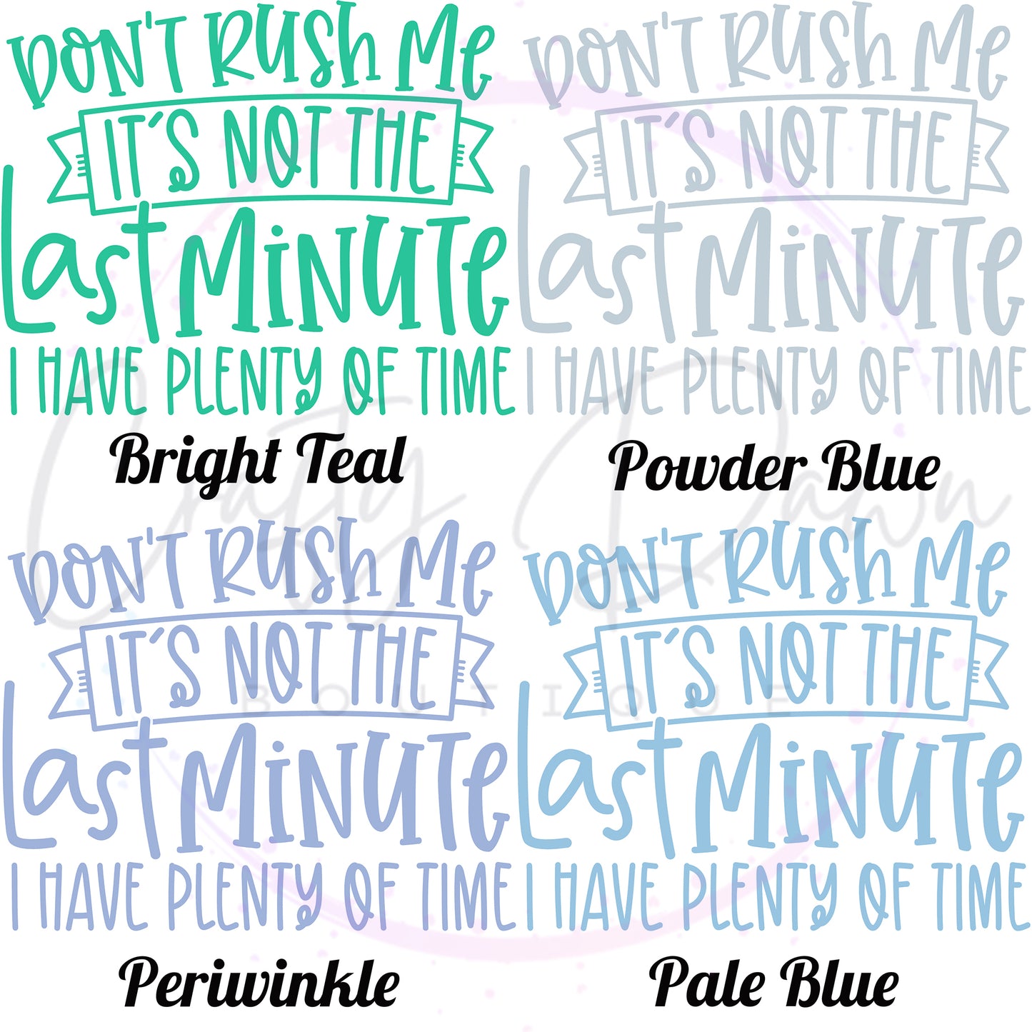 Don't Rush Me Women's Tee