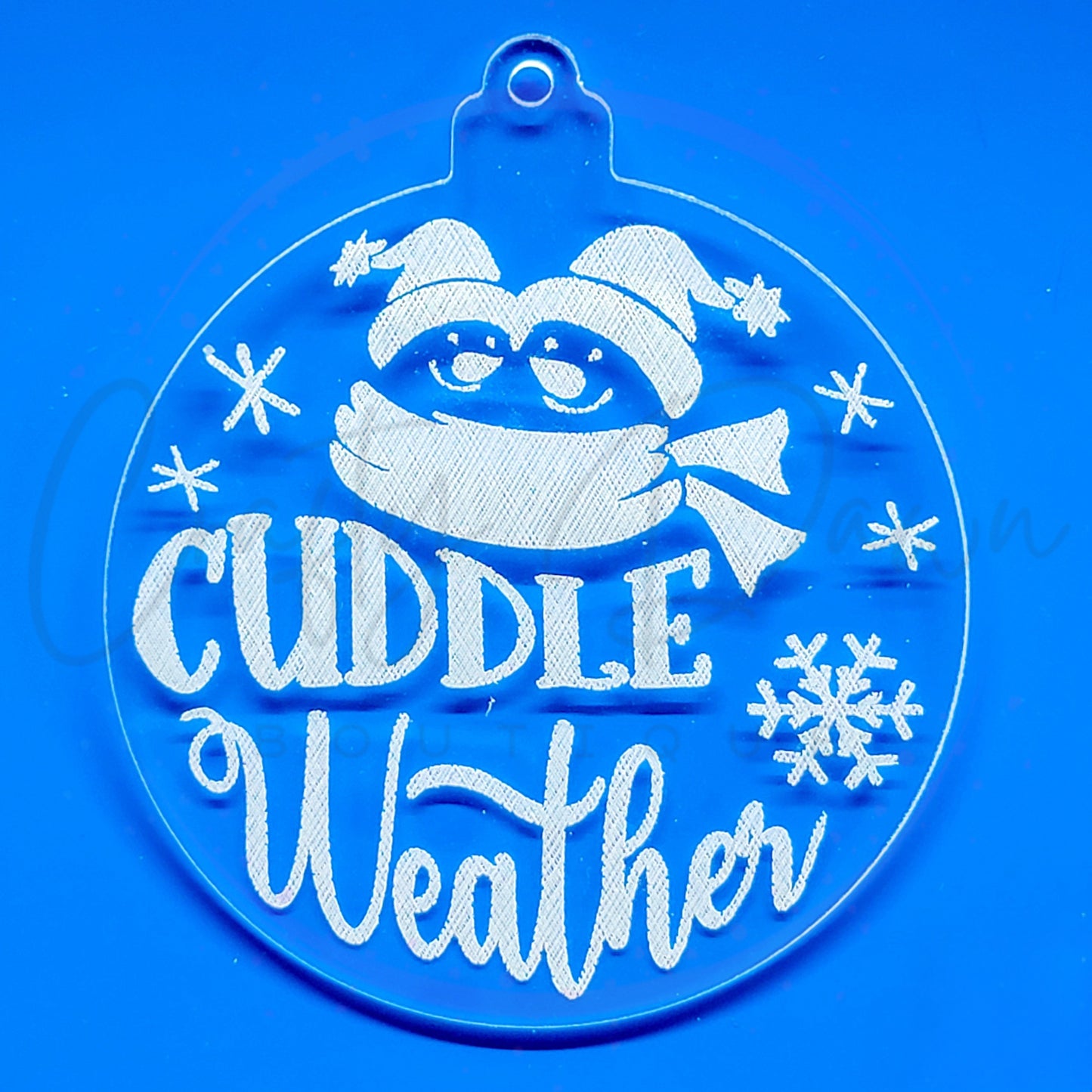 Cuddle Weather Engraved Acrylic Ornament