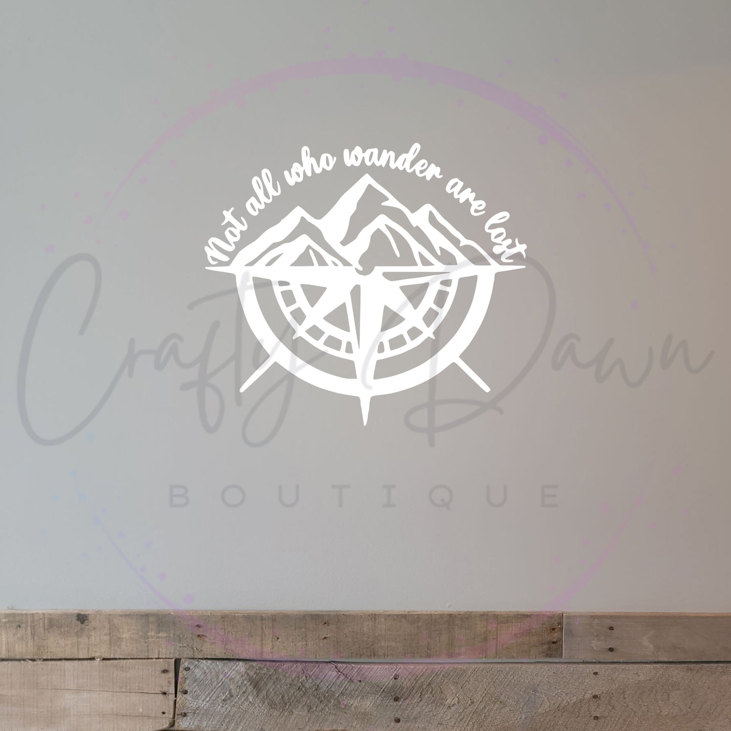 Not All Who Wander Are Lost Decal