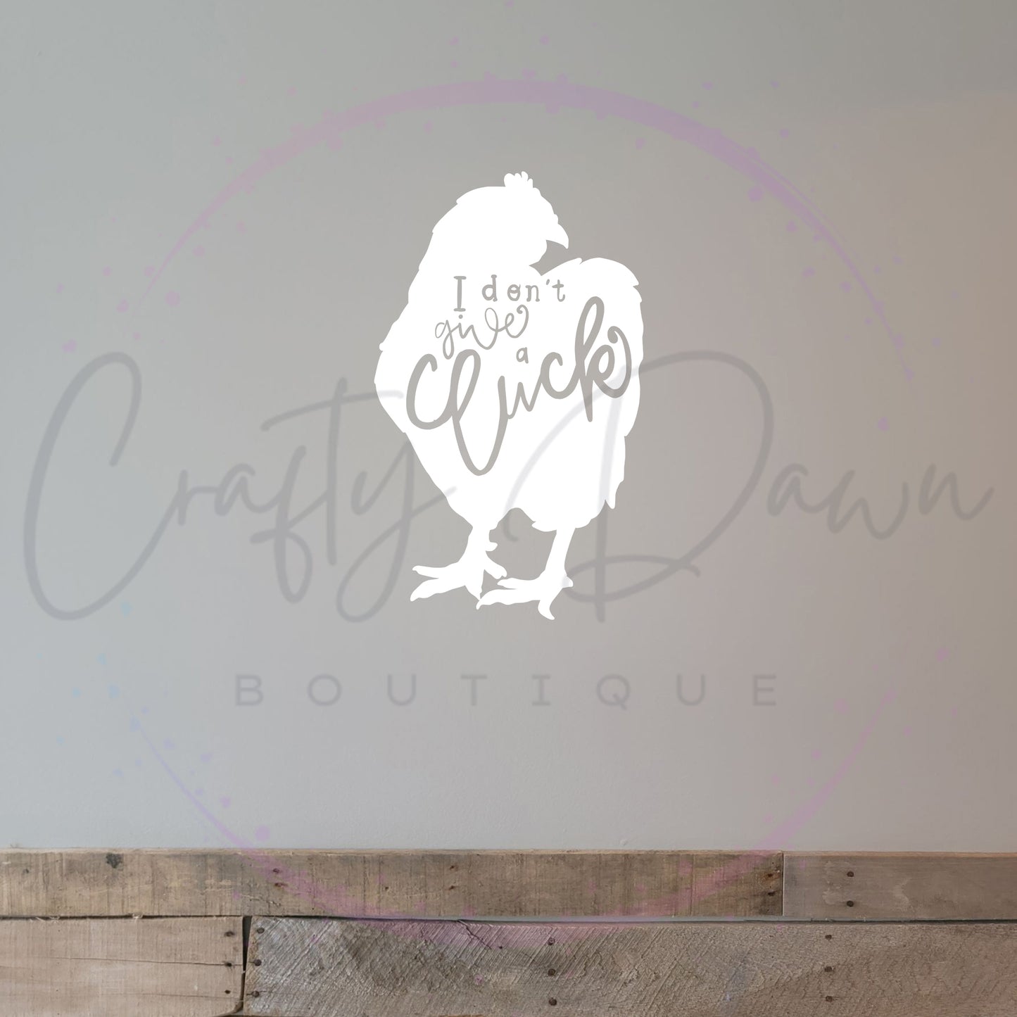 I Don't Give A Cluck Decal