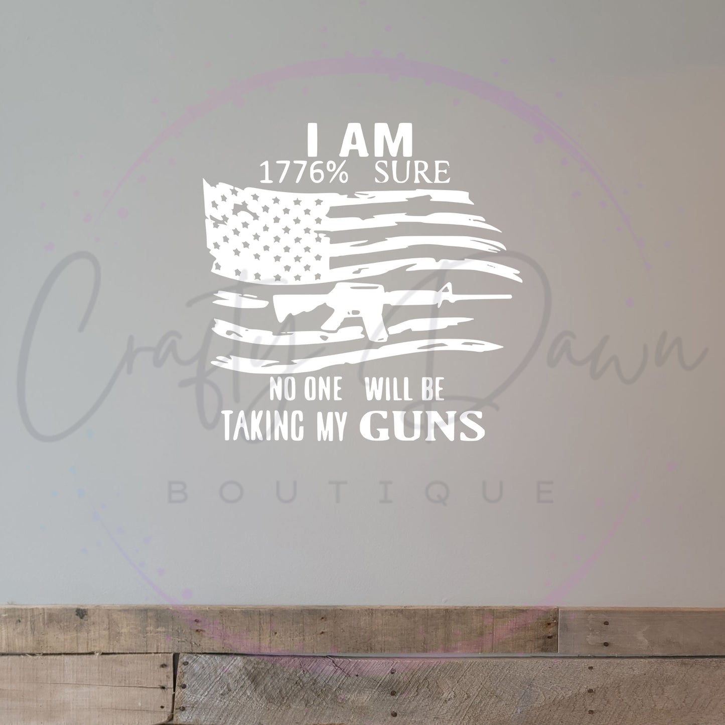 I Am 1776% Sure Decal