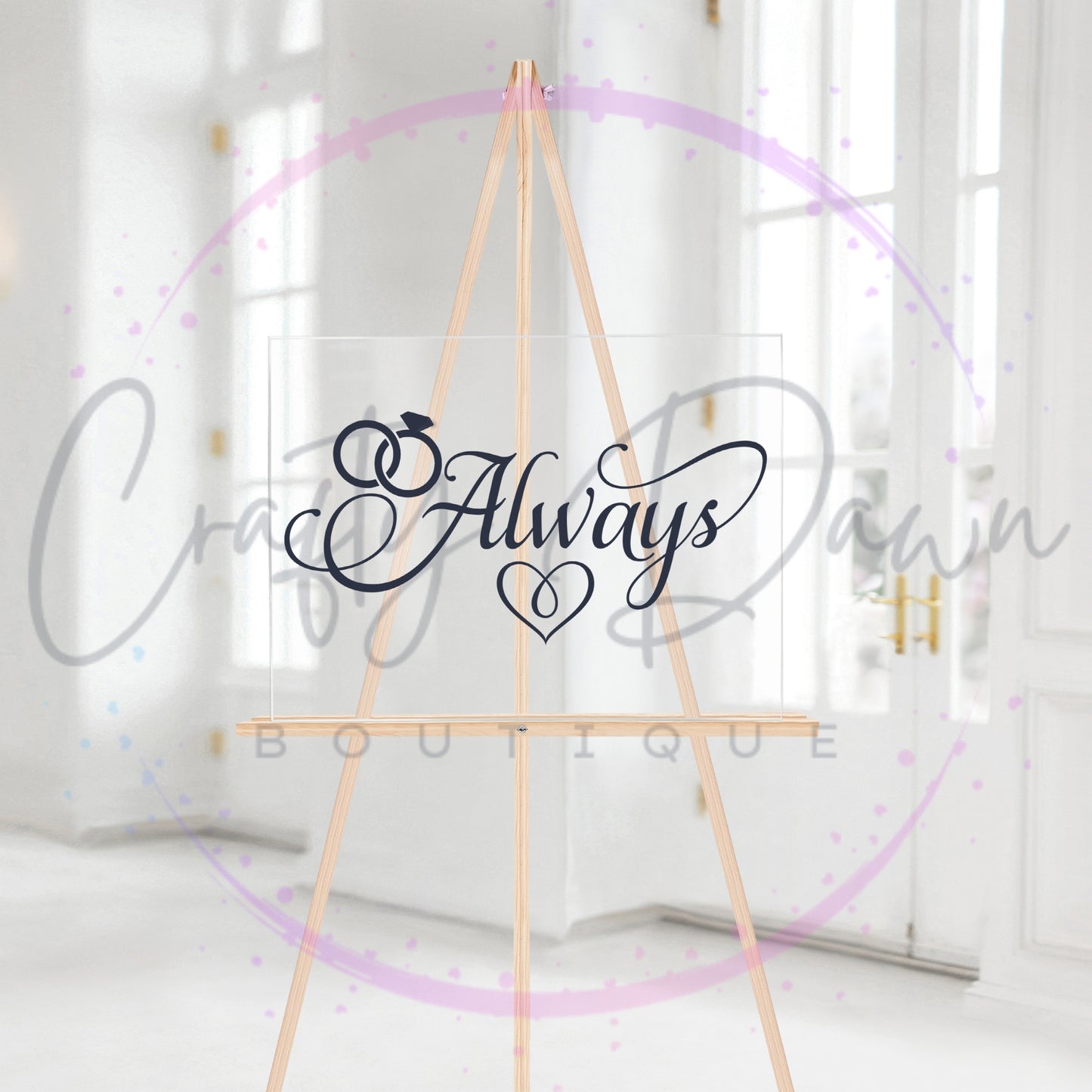 Always Acrylic Sign