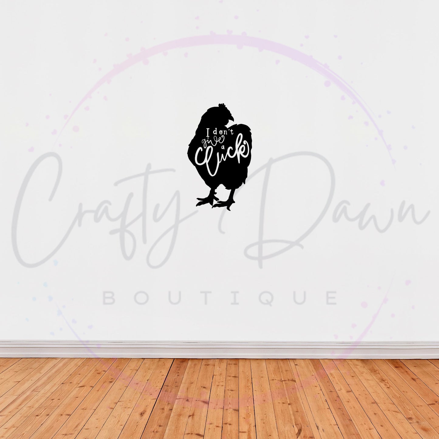 I Don't Give A Cluck Decal