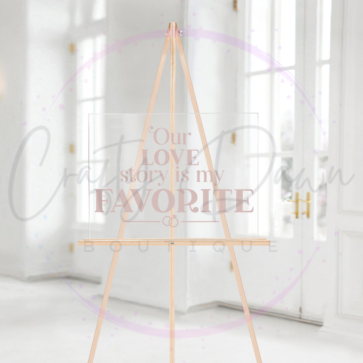 Our Love Story Is My Favorite Acrylic Sign