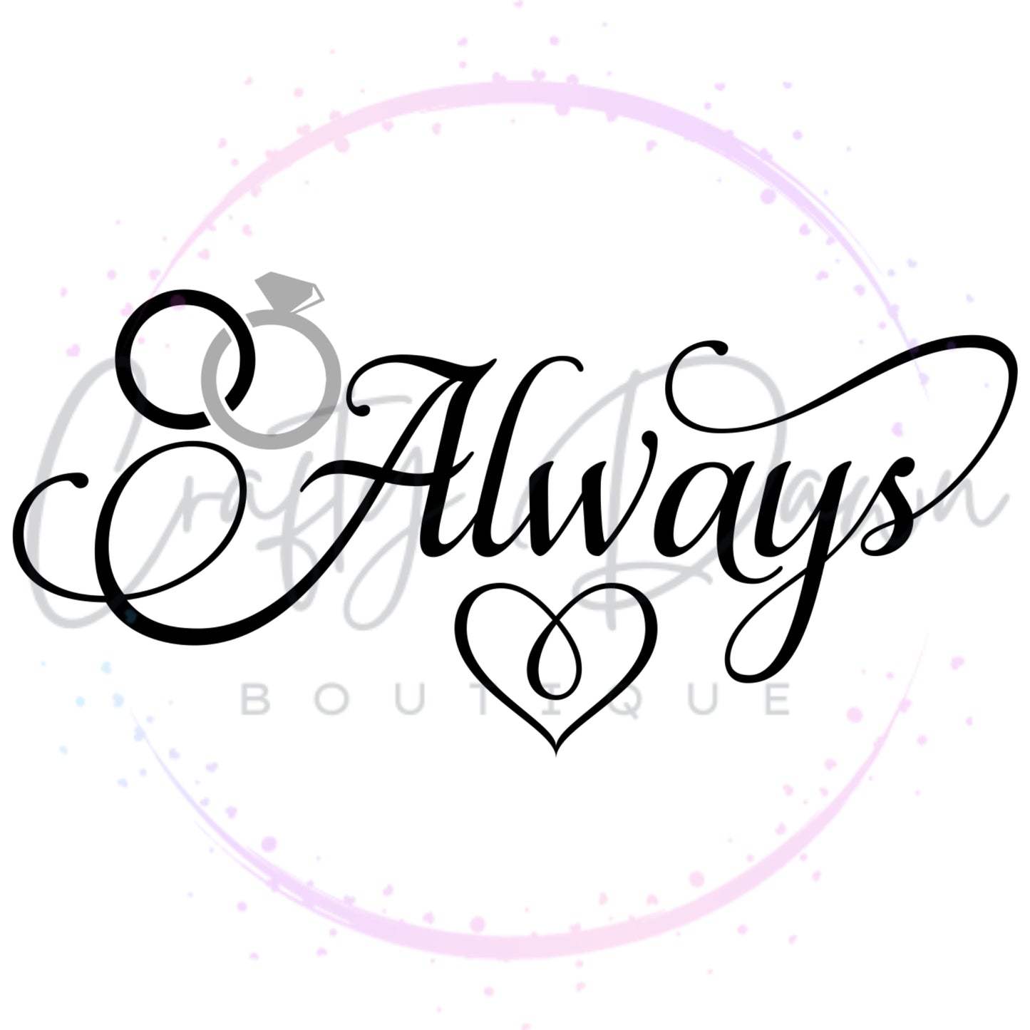 Always Acrylic Sign
