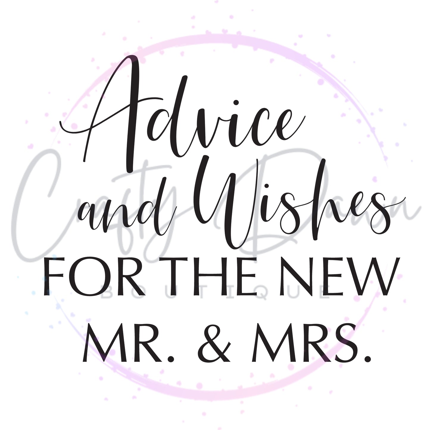 Advice And Wishes Acrylic Sign
