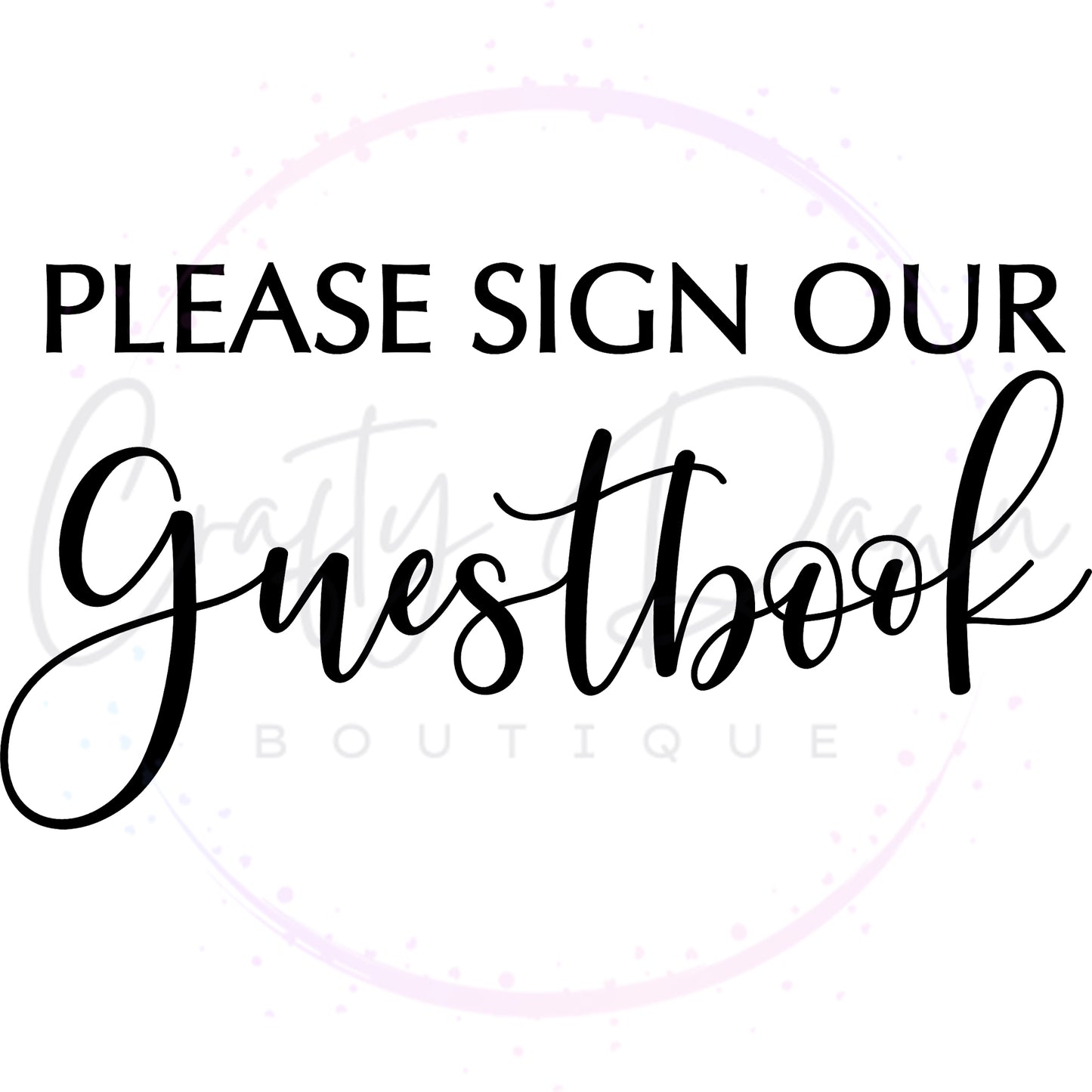 Please Sign Our Guestbook 2 Acrylic Sign