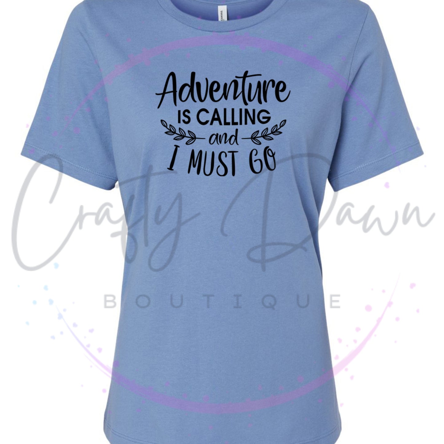 Adventure Is Calling...Women's Tee