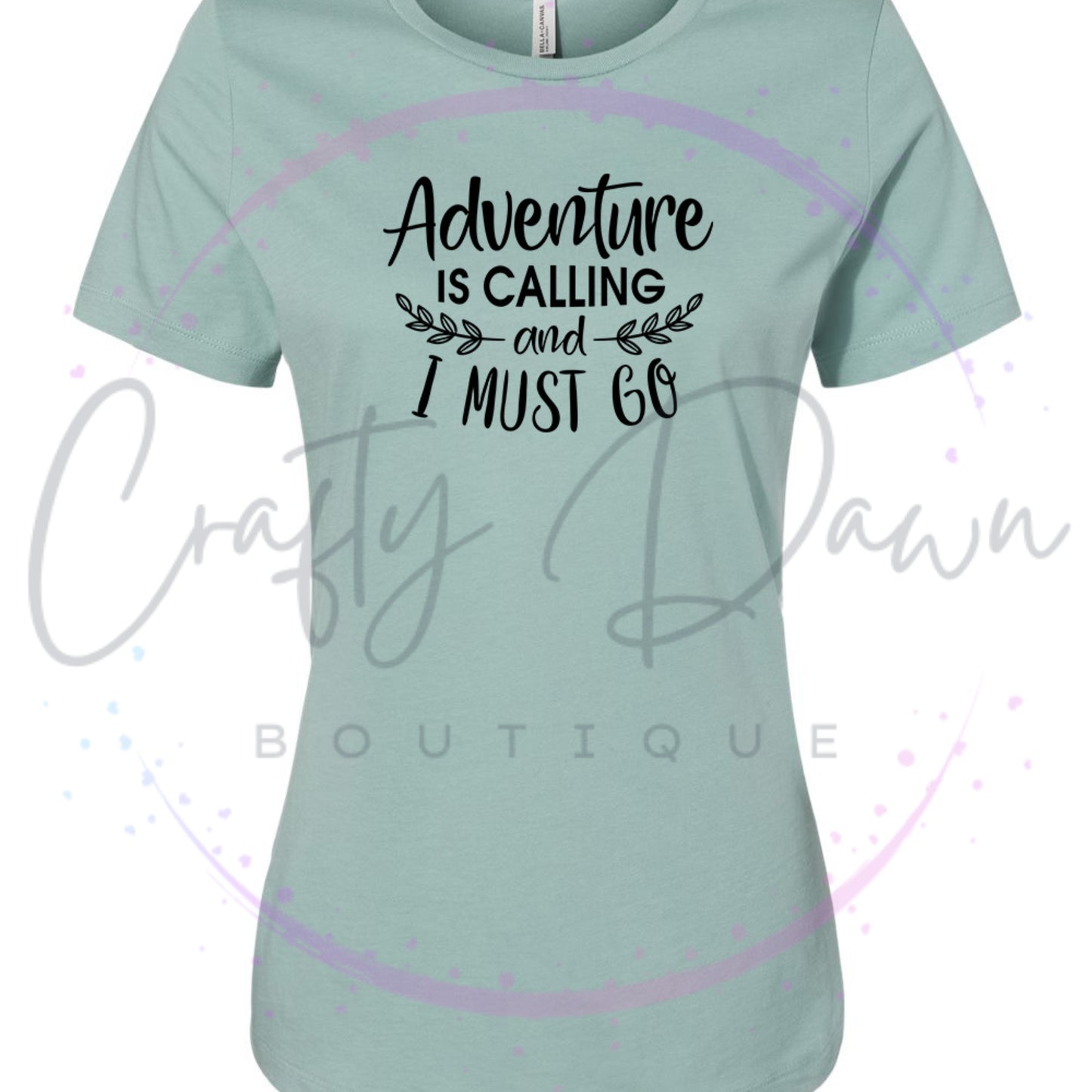 Adventure Is Calling...Women's Tee