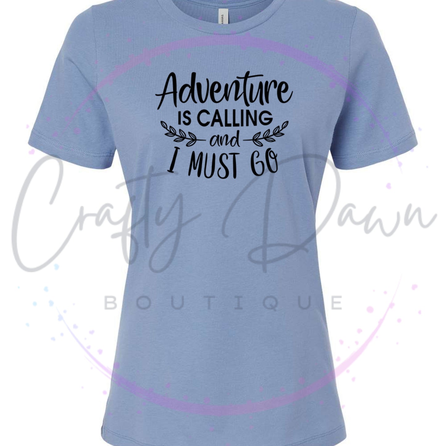 Adventure Is Calling...Women's Tee