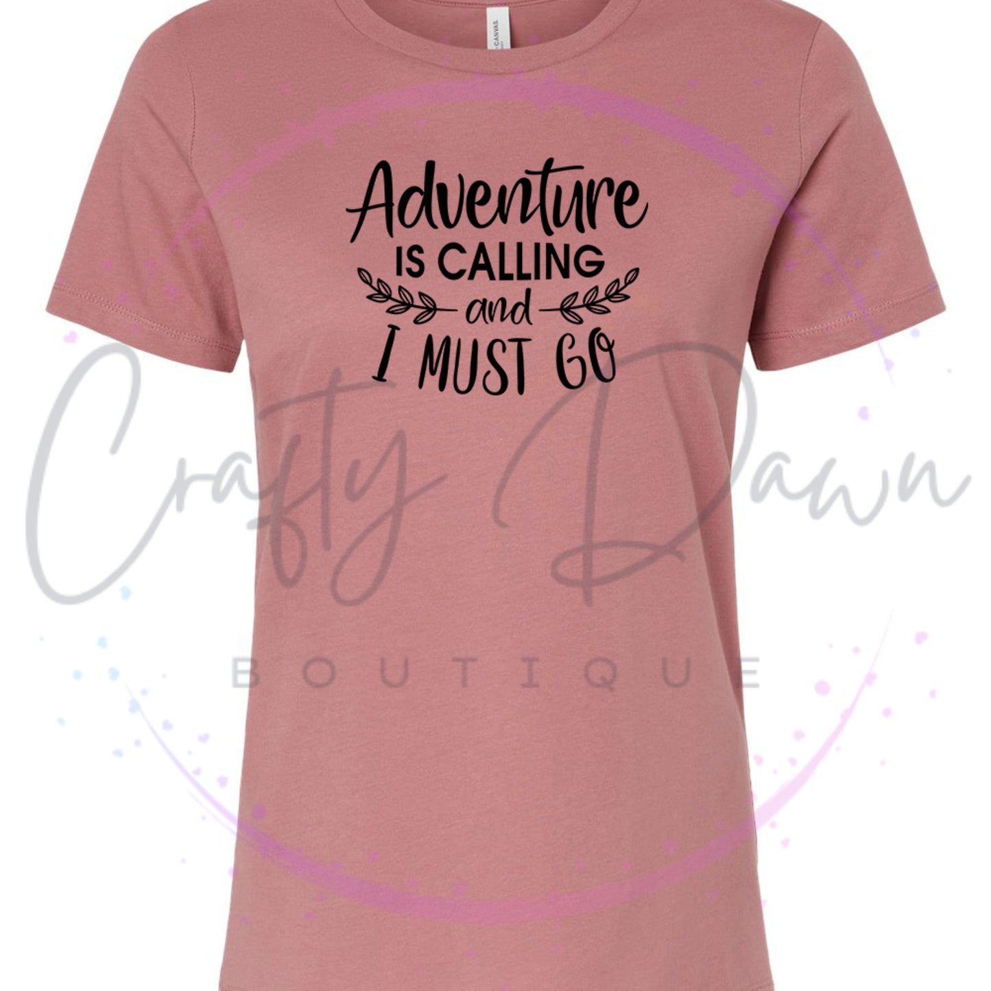 Adventure Is Calling...Women's Tee