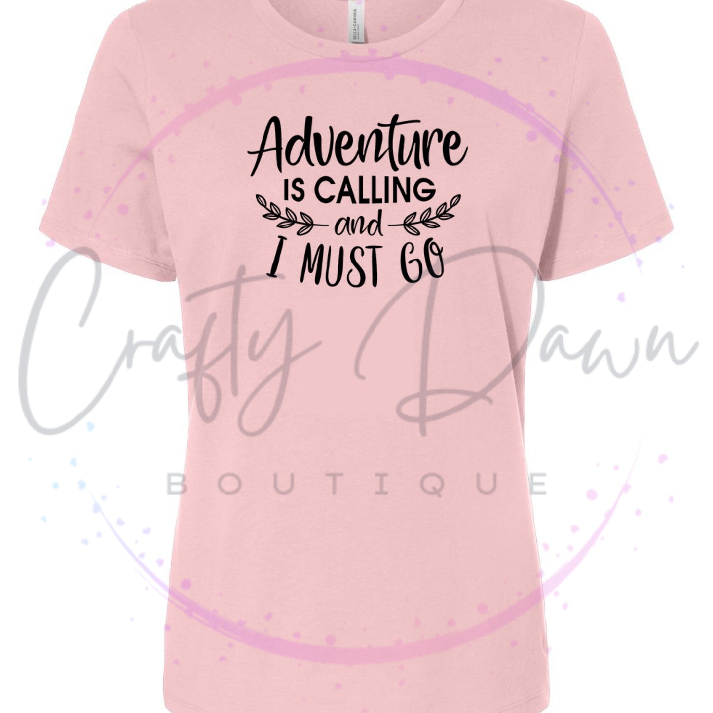 Adventure Is Calling...Women's Tee