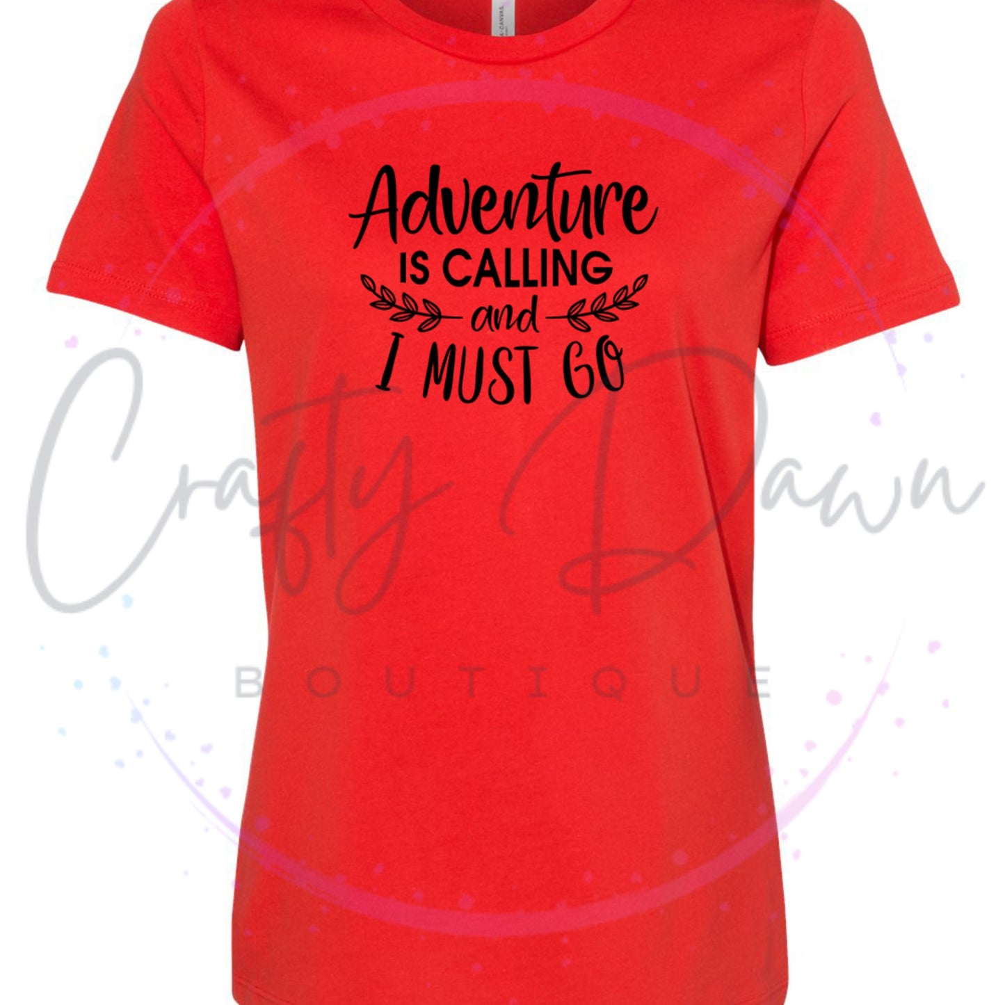 Adventure Is Calling...Women's Tee