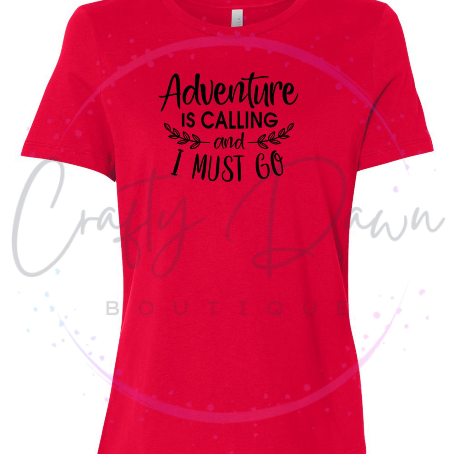 Adventure Is Calling...Women's Tee