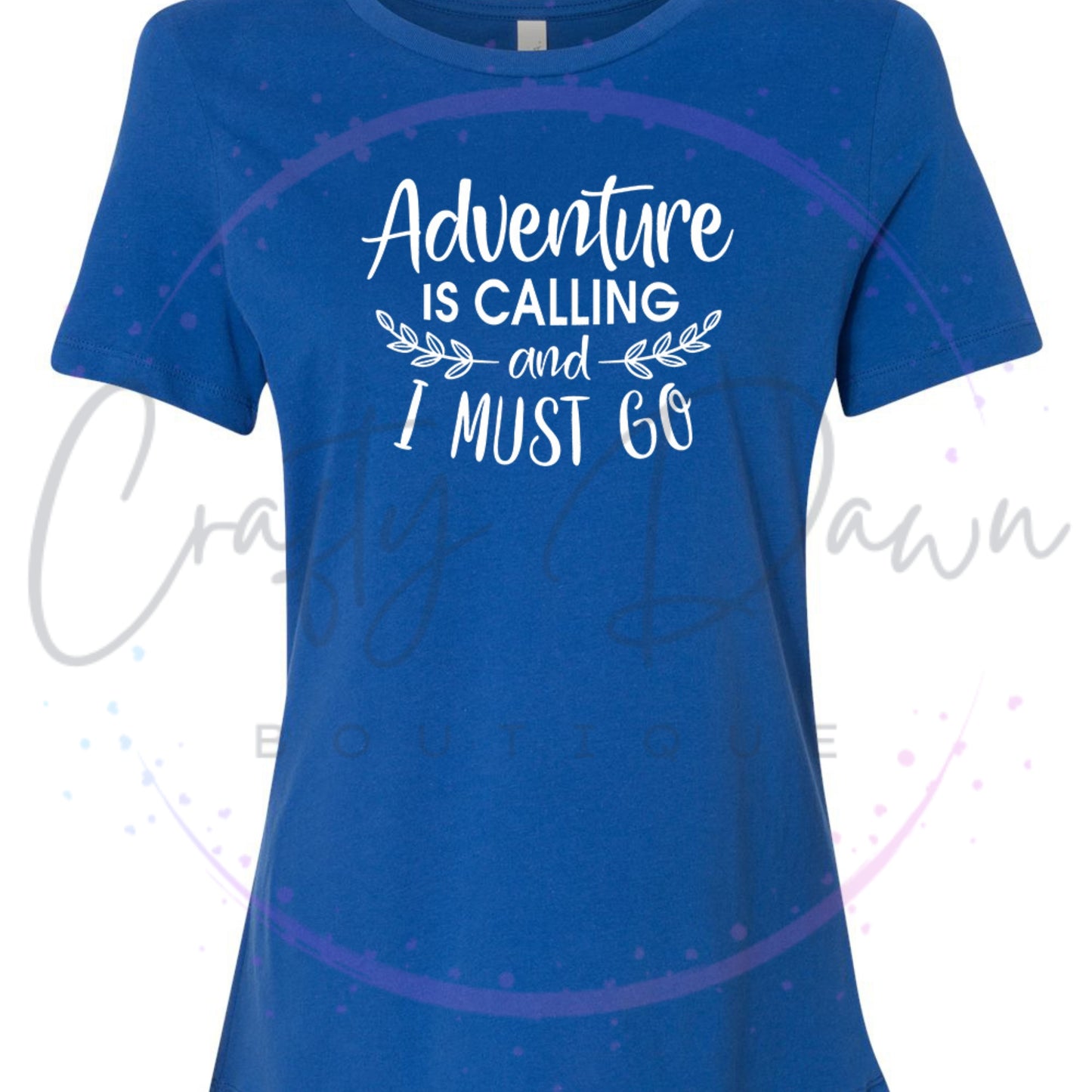 Adventure Is Calling...Women's Tee