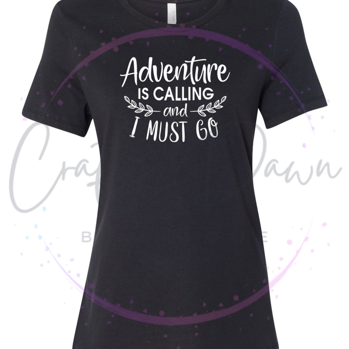 Adventure Is Calling...Women's Tee